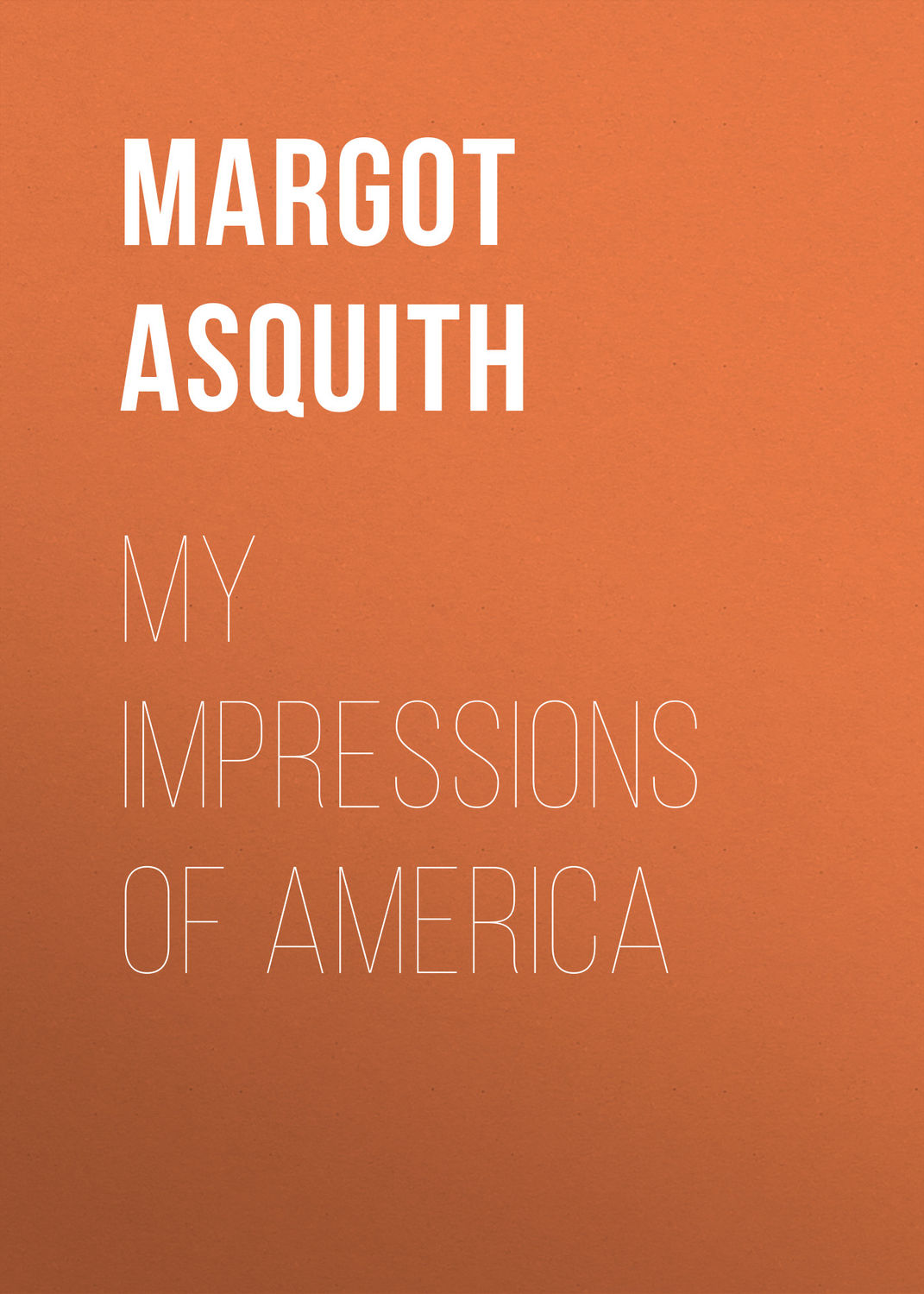 Обложка книги «My Impressions of America»