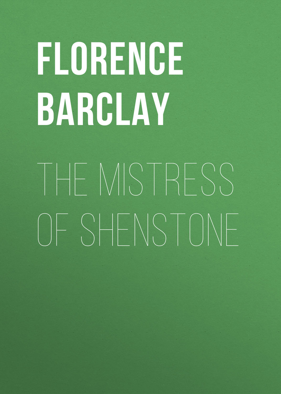 Обложка книги «The Mistress of Shenstone»