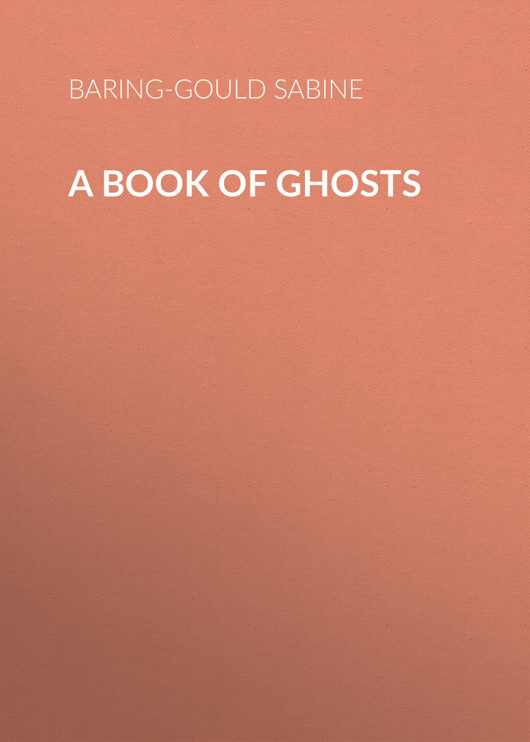 Обложка книги «A Book of Ghosts»
