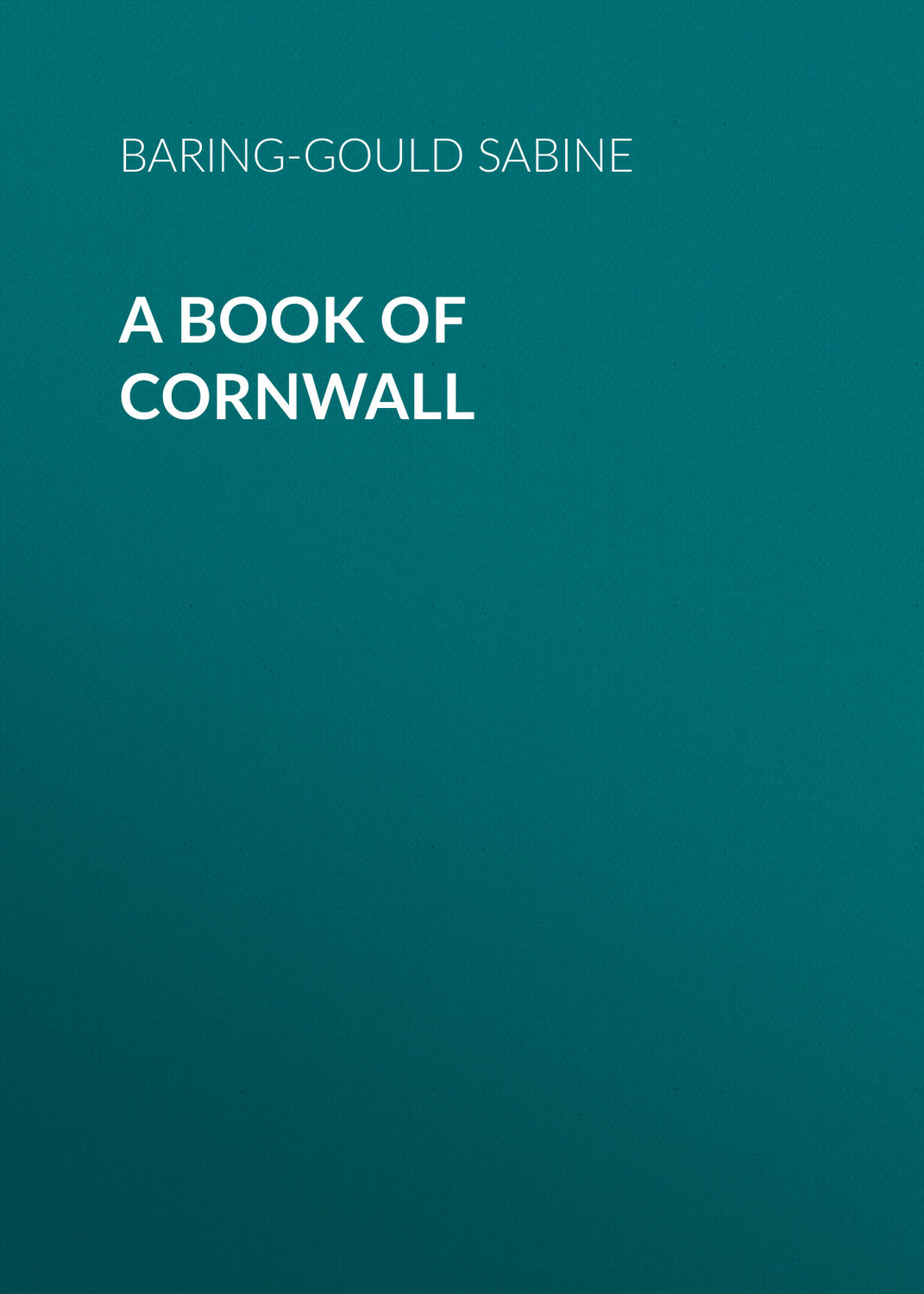 Обложка книги «A Book of Cornwall»