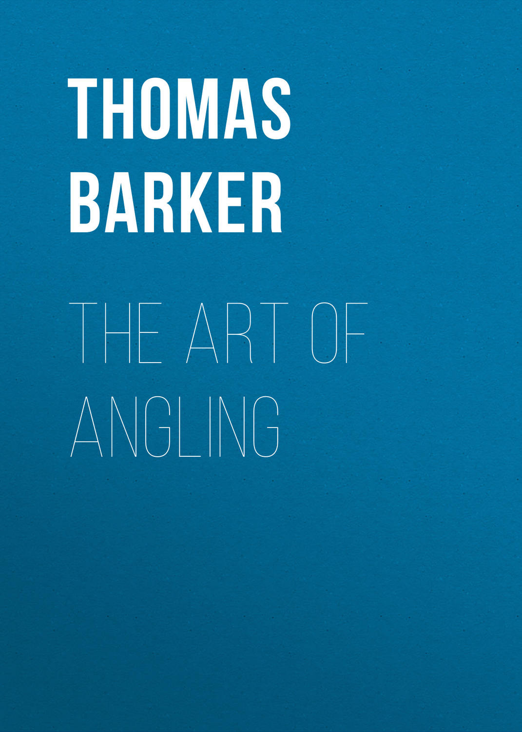 Обложка книги «The Art of Angling»