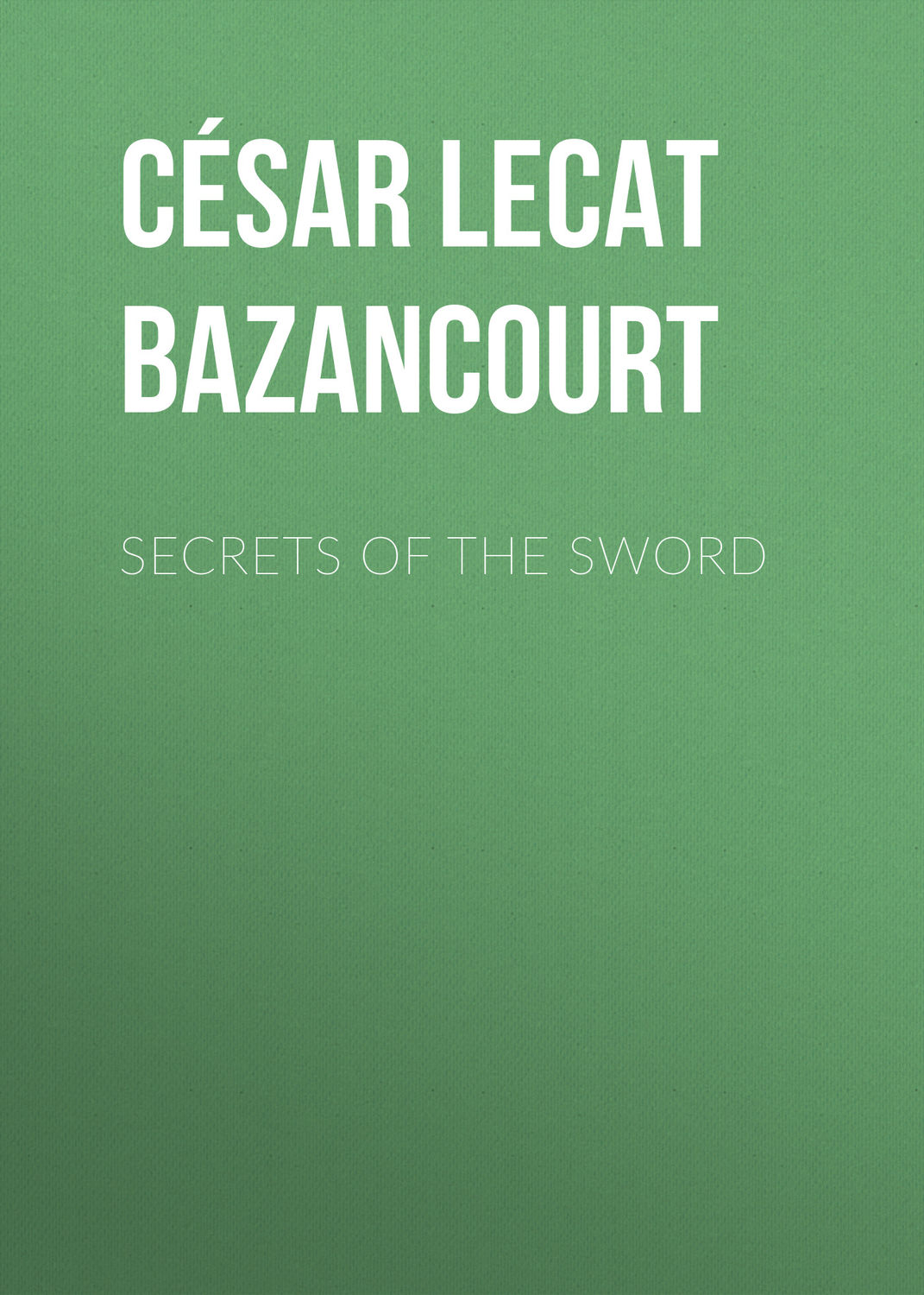 Обложка книги «Secrets of the Sword»