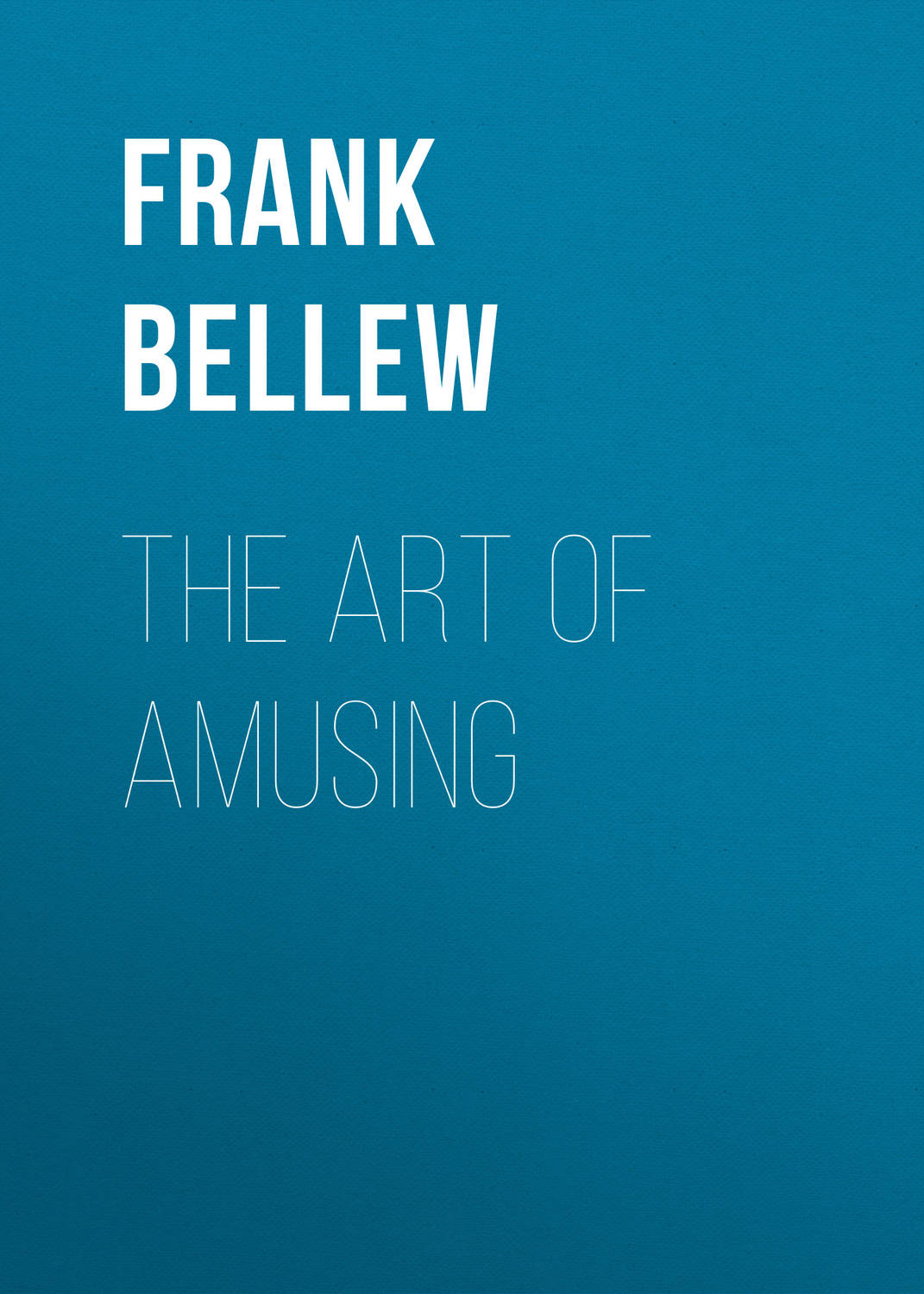 Обложка книги «The Art of Amusing»