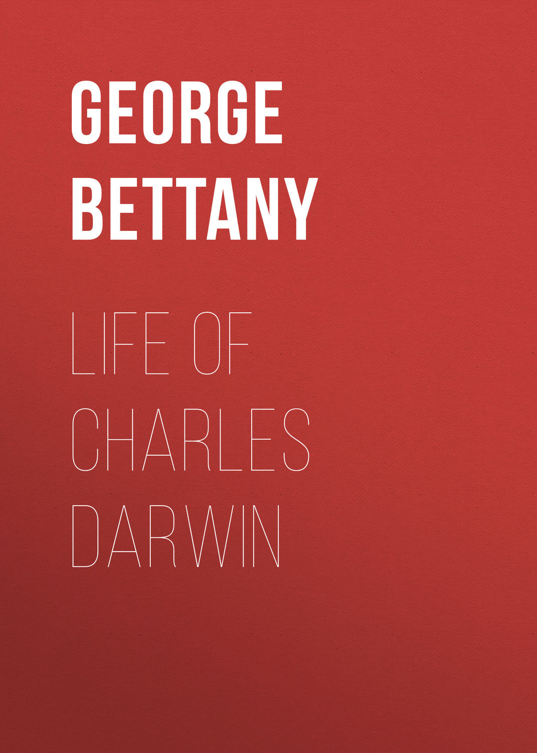 Обложка книги «Life of Charles Darwin»