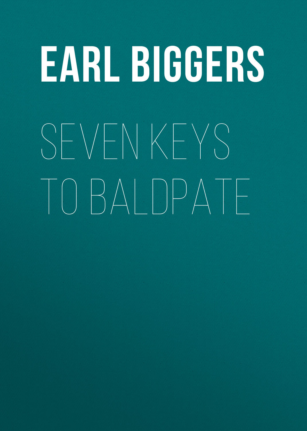 Обложка книги «Seven Keys to Baldpate»