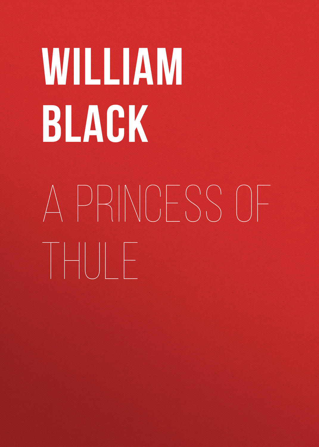 Обложка книги «A Princess of Thule»