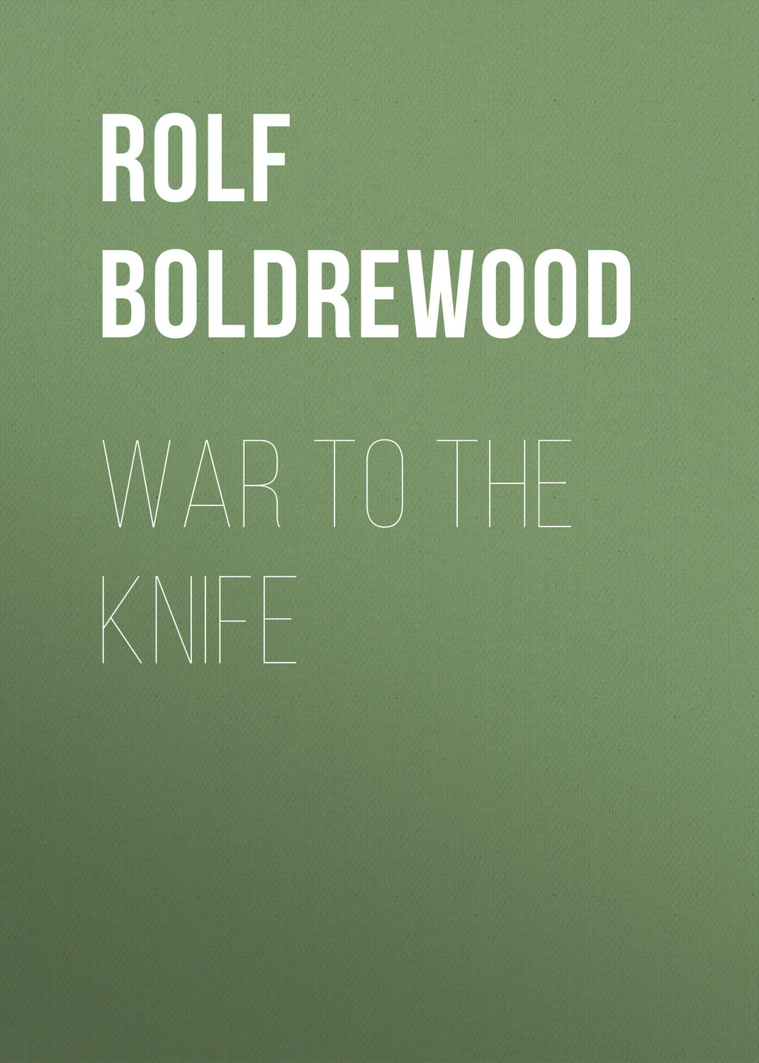 Обложка книги «War to the Knife»