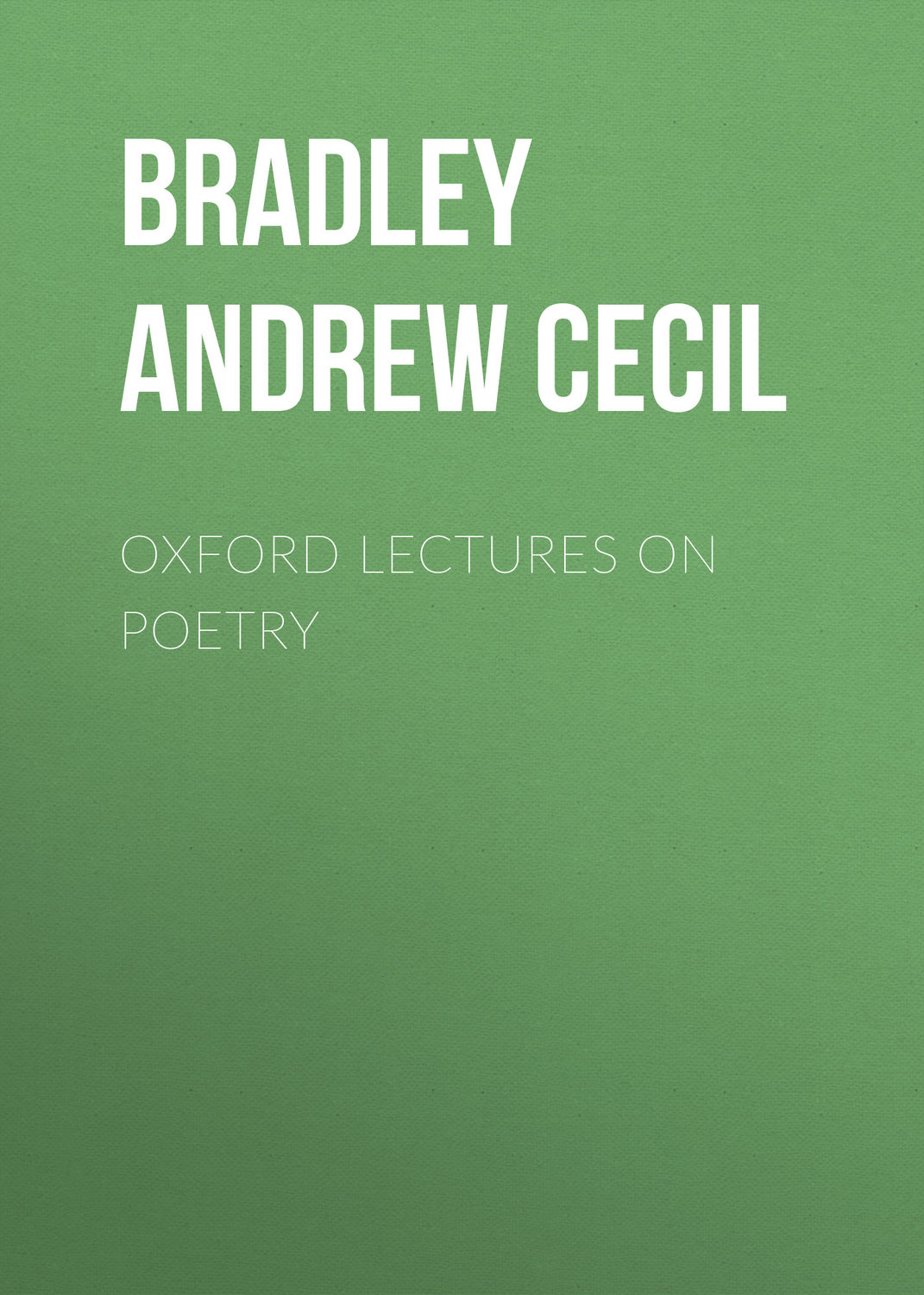 Обложка книги «Oxford Lectures on Poetry»