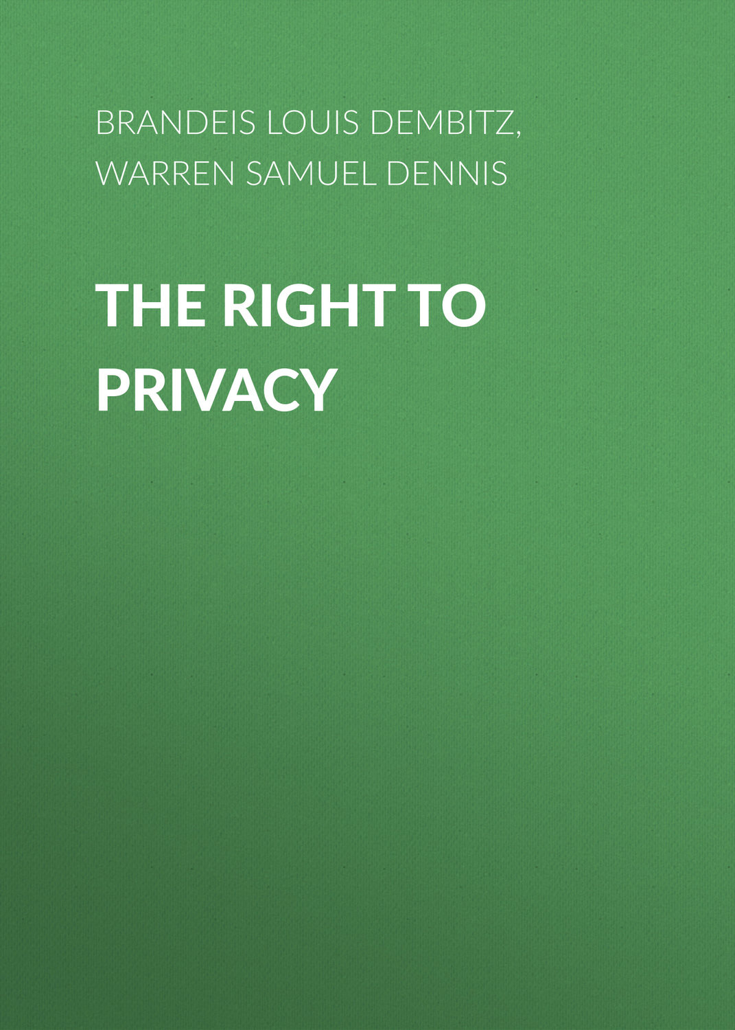 Обложка книги «The Right to Privacy»