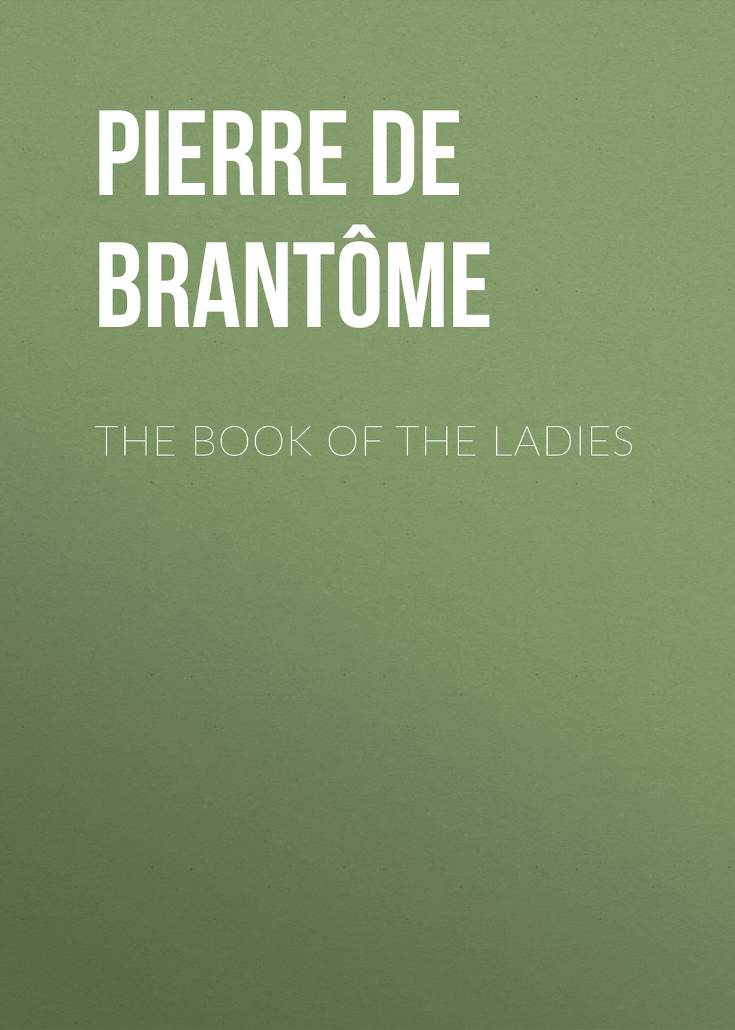 Обложка книги «The book of the ladies»