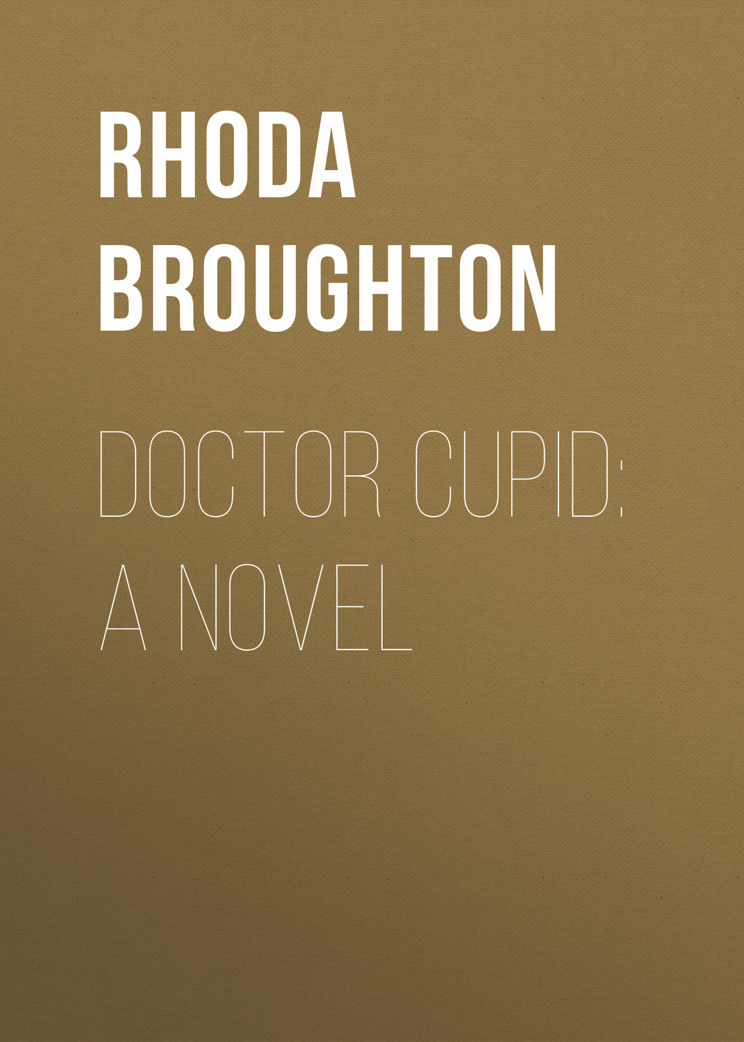 Обложка книги «Doctor Cupid: A Novel»