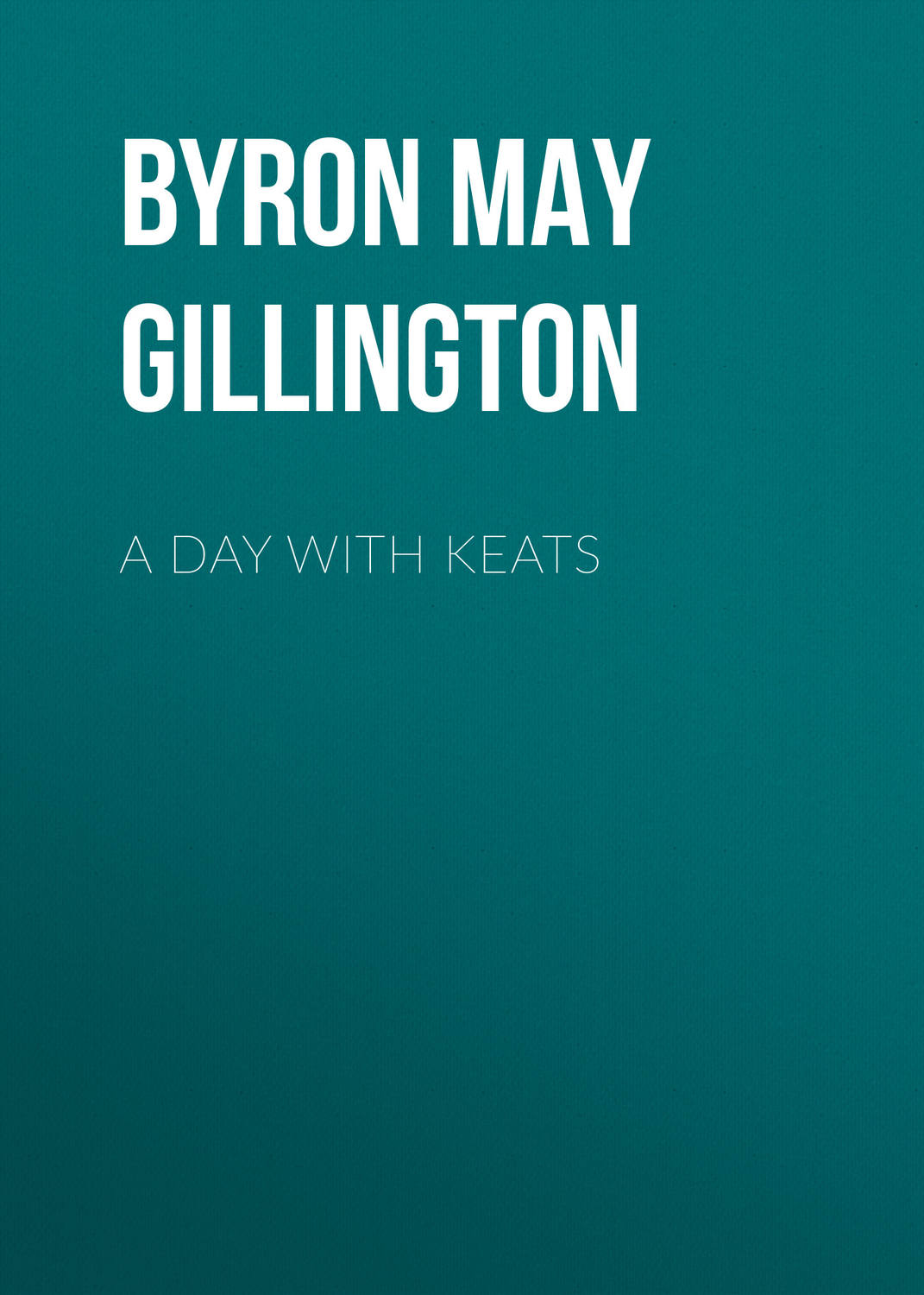 Обложка книги «A Day with Keats»