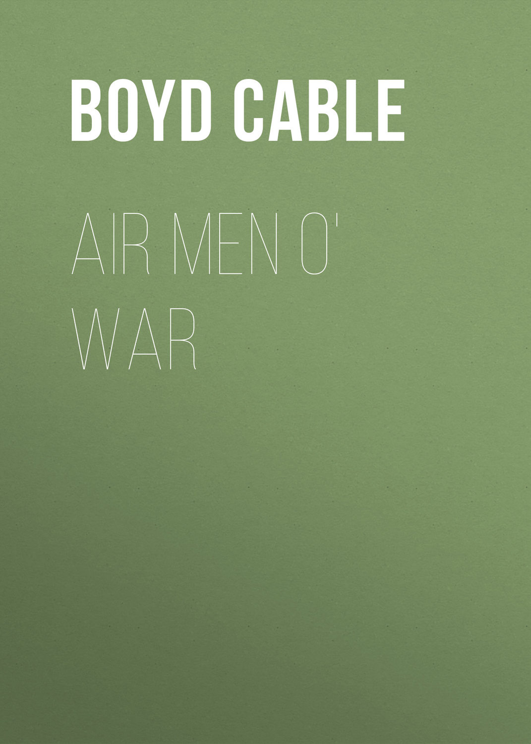 Обложка книги «Air Men o' War»