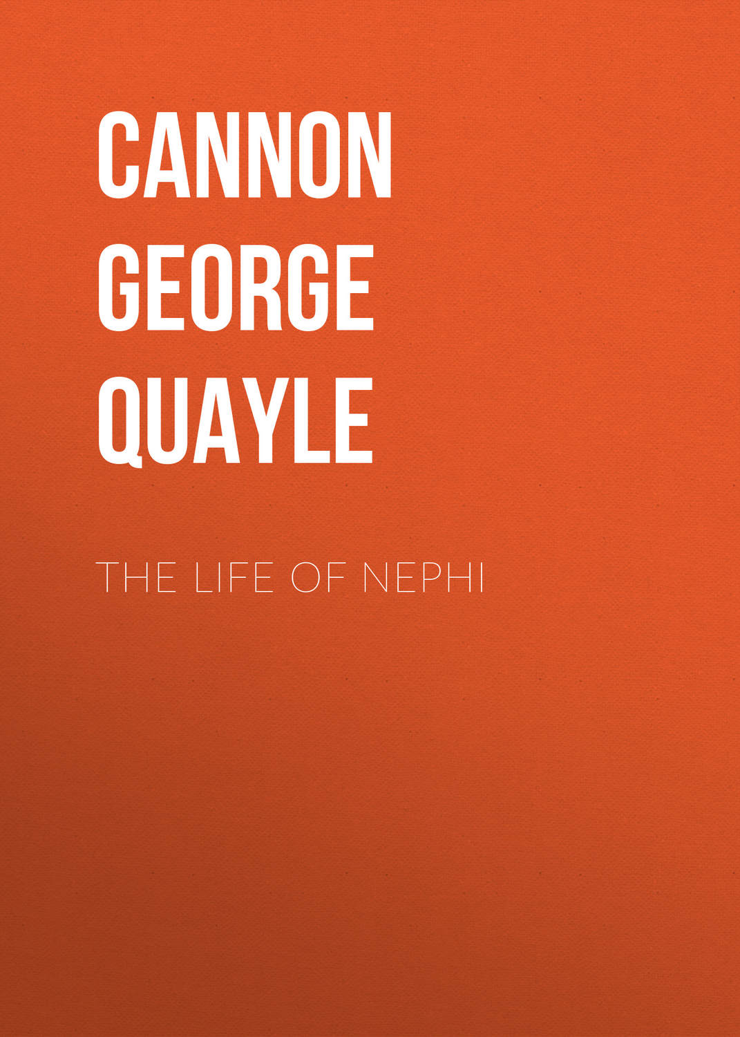 Обложка книги «The Life of Nephi»