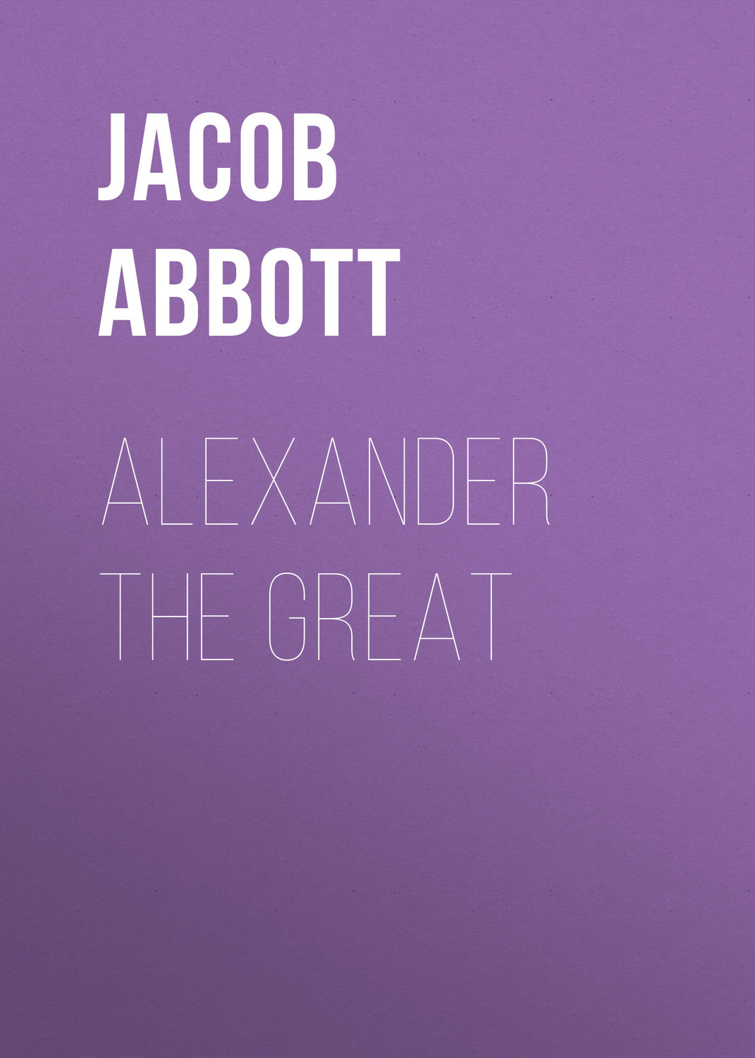 Обложка книги «Alexander the Great»