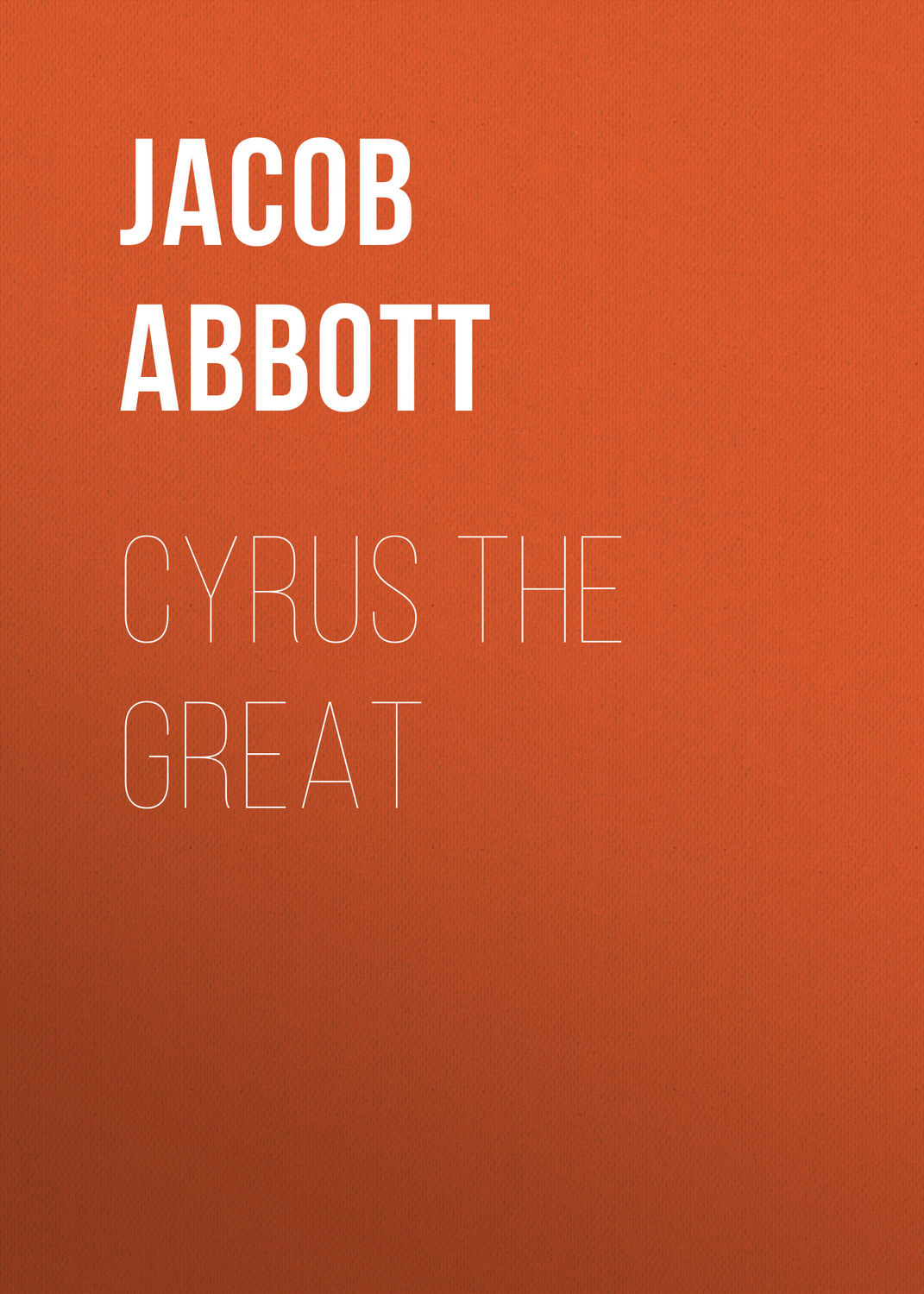 Обложка книги «Cyrus the Great»