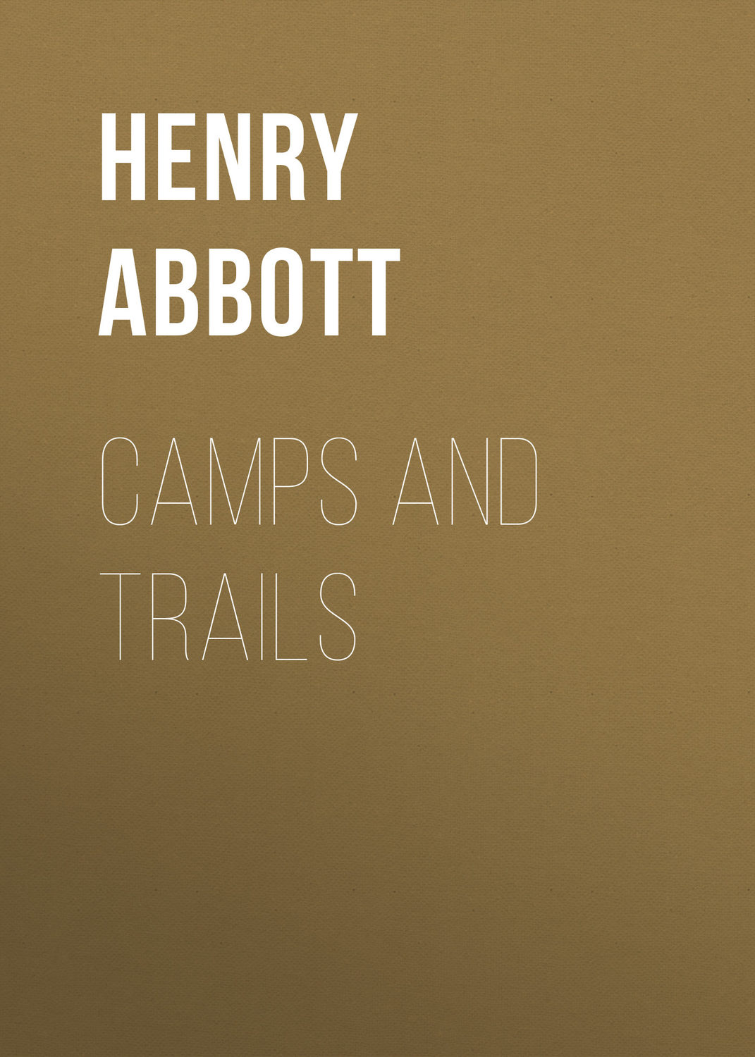 Обложка книги «Camps and Trails»