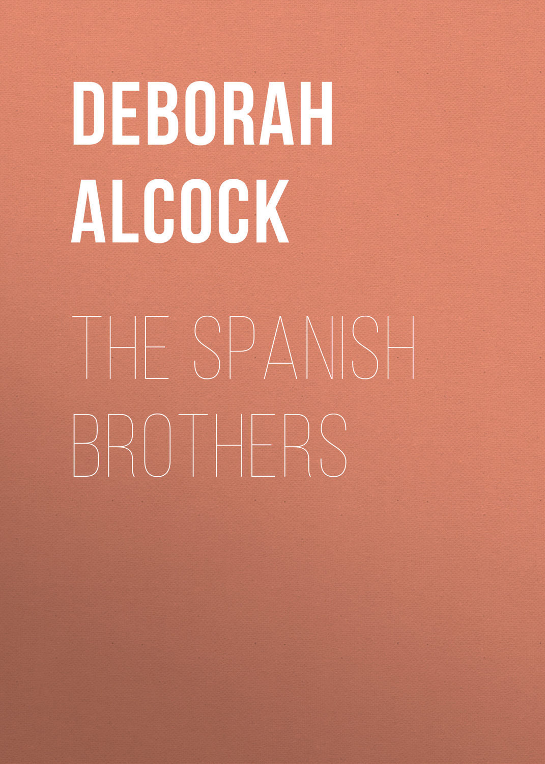 Обложка книги «The Spanish Brothers»