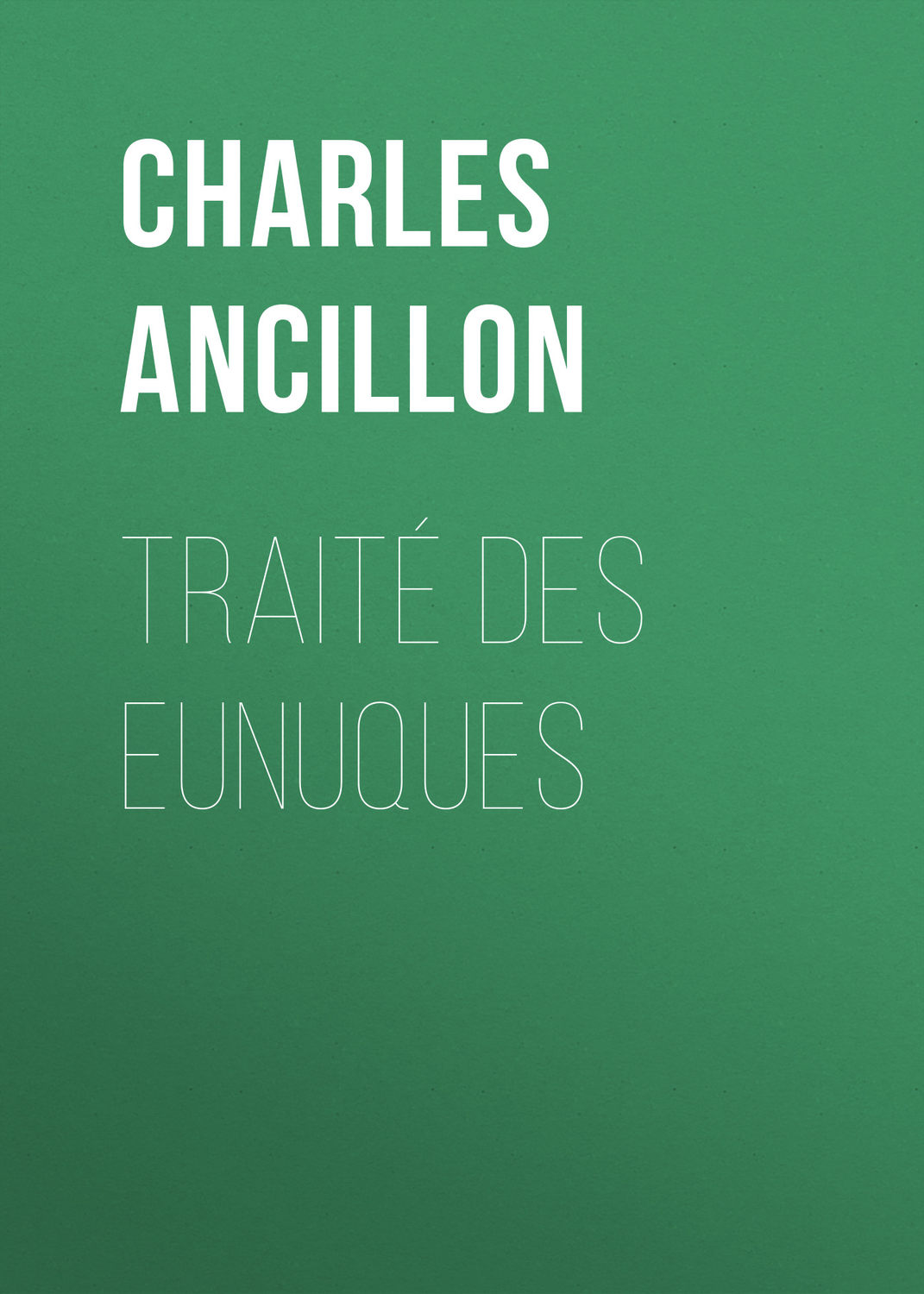 Обложка книги «Traité des eunuques»