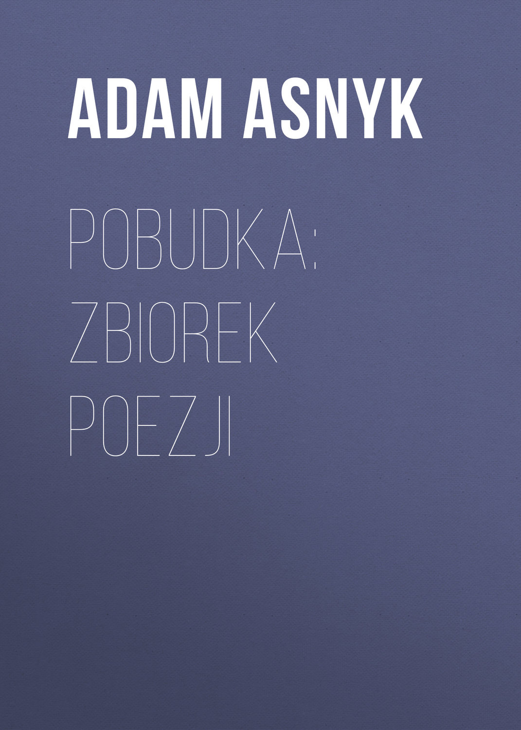 Обложка книги «Pobudka: zbiorek poezji»