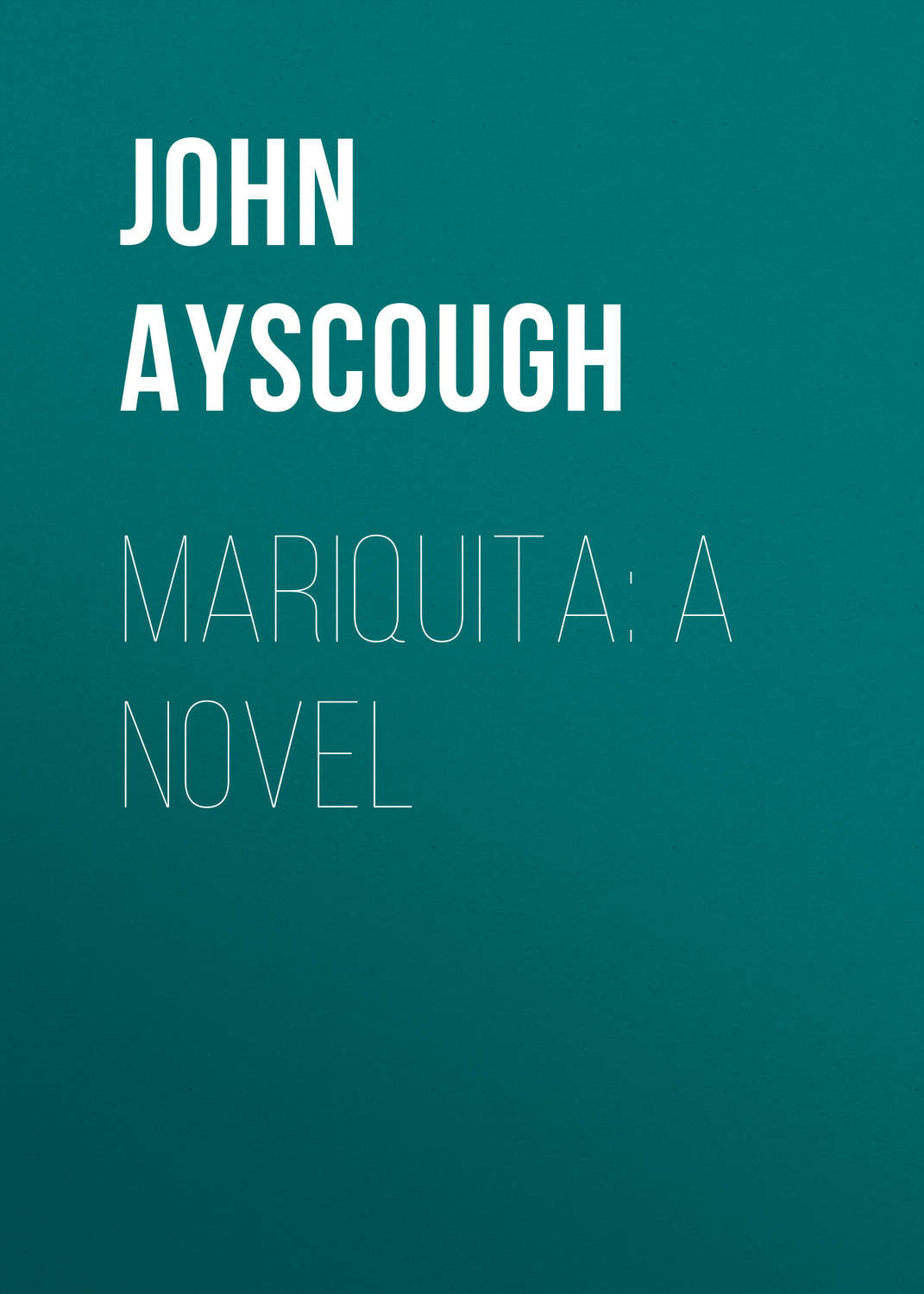 Обложка книги «Mariquita: A Novel»