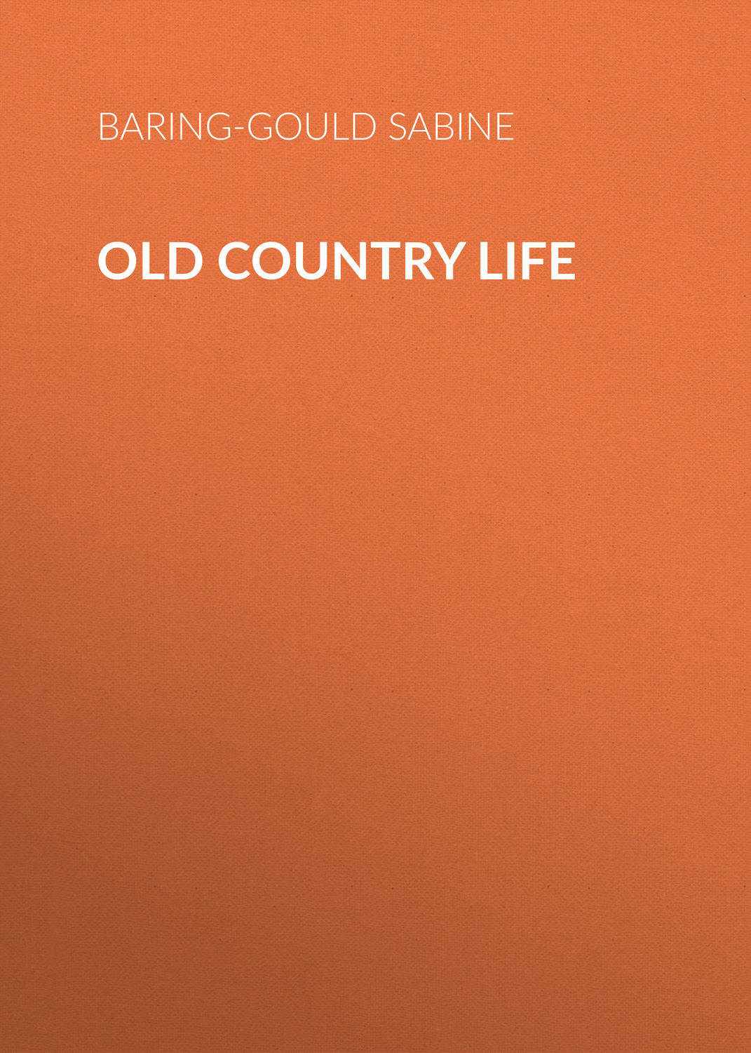 Обложка книги «Old Country Life»