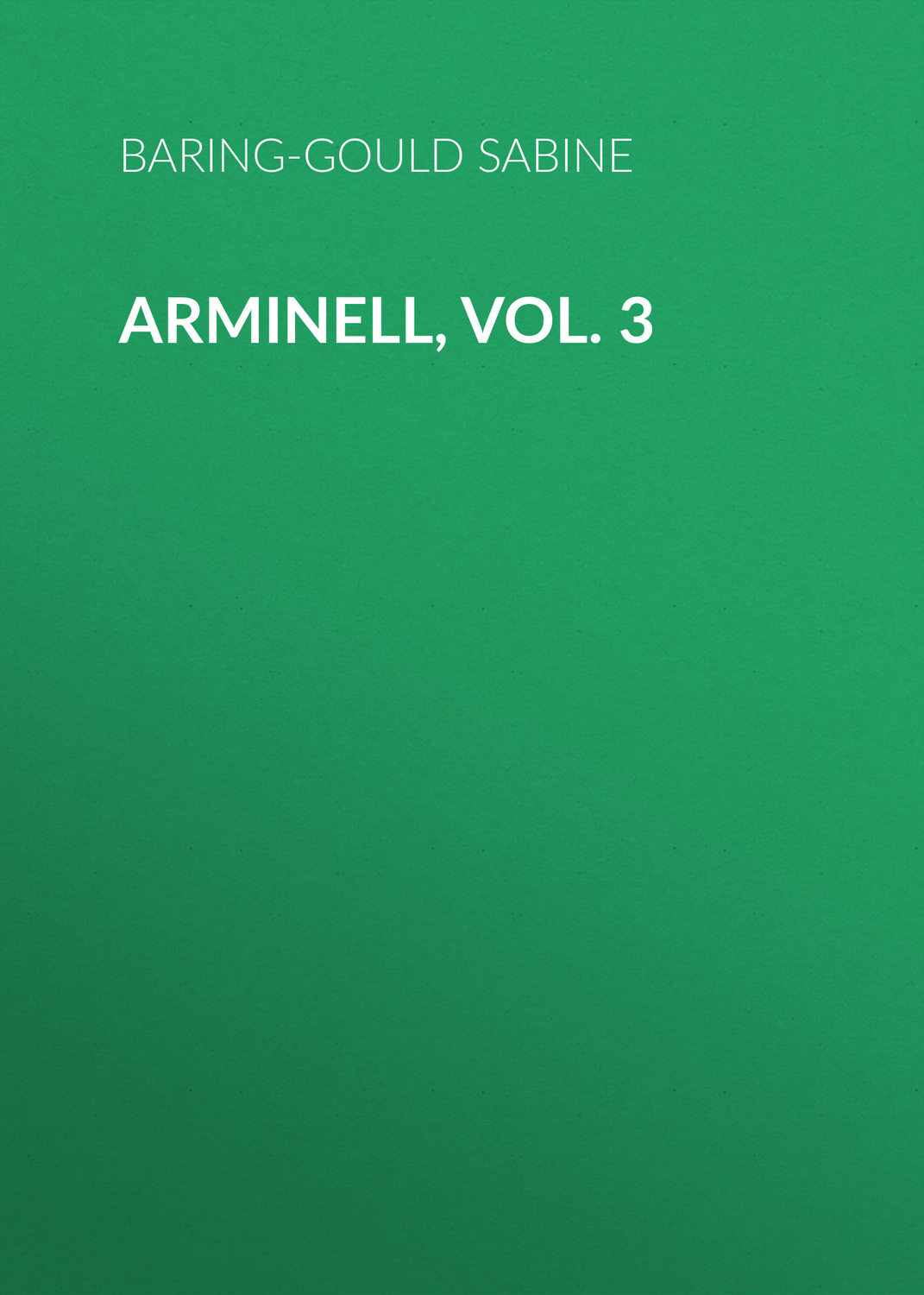 Обложка книги «Arminell, Vol. 3»