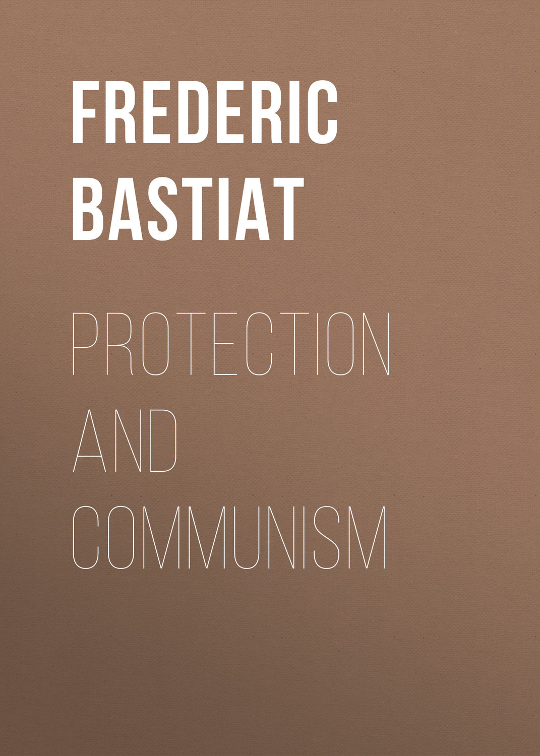 Обложка книги «Protection and Communism»