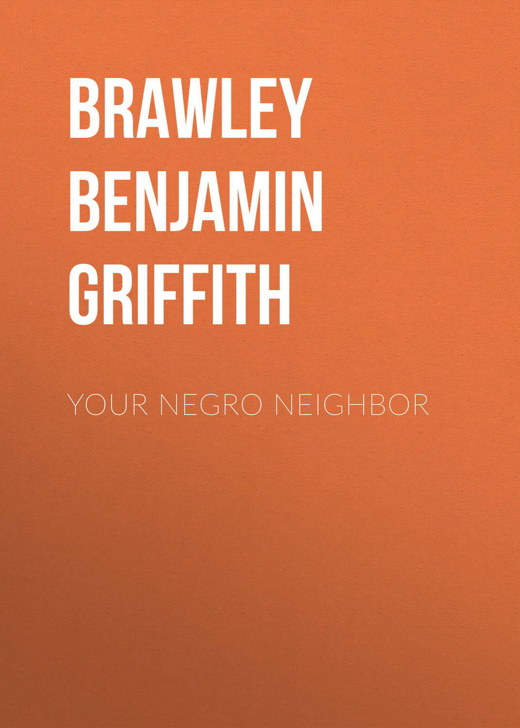 Обложка книги «Your Negro Neighbor»