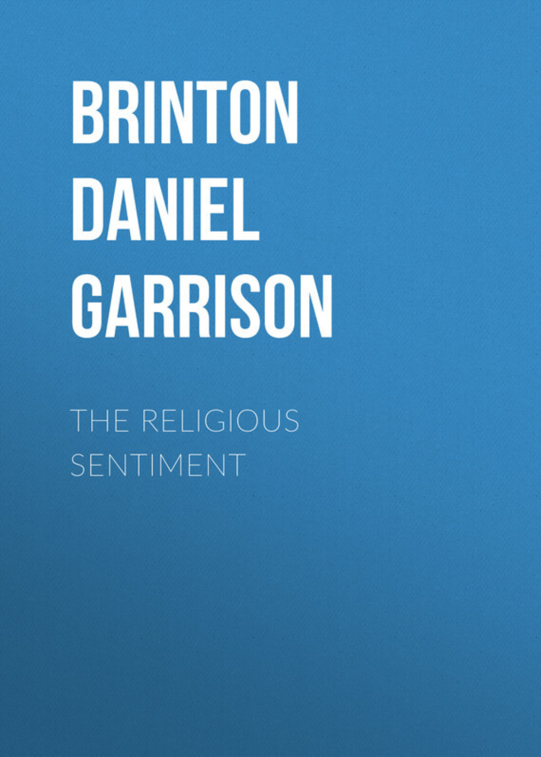 Обложка книги «The Religious Sentiment»