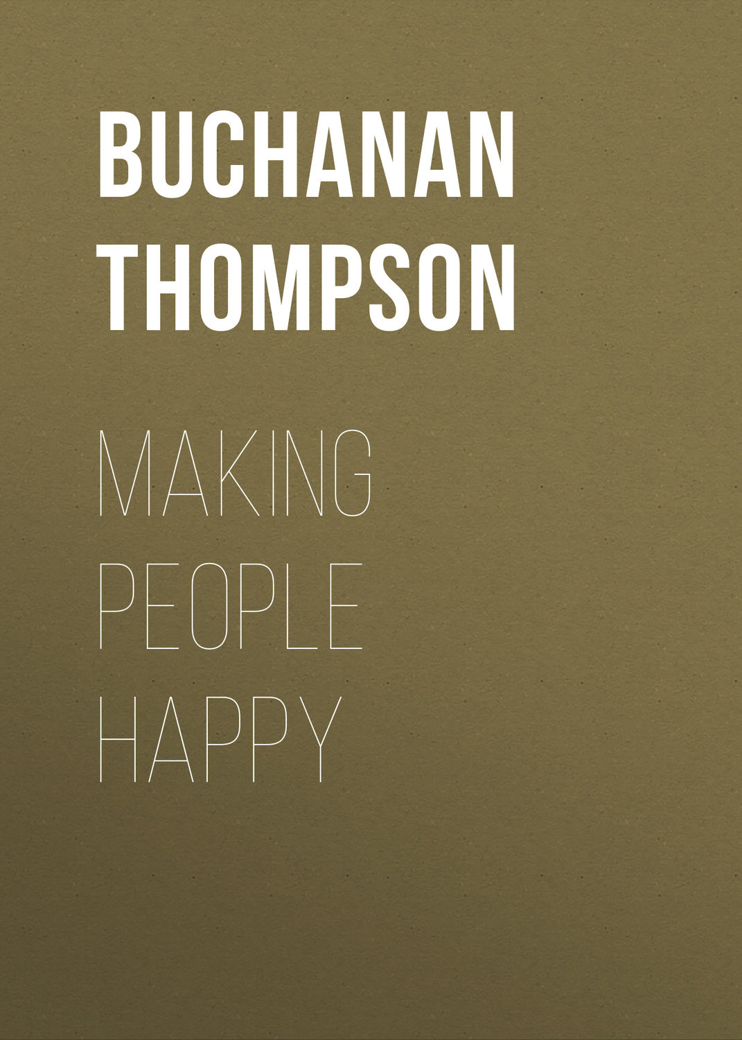 Обложка книги «Making People Happy»
