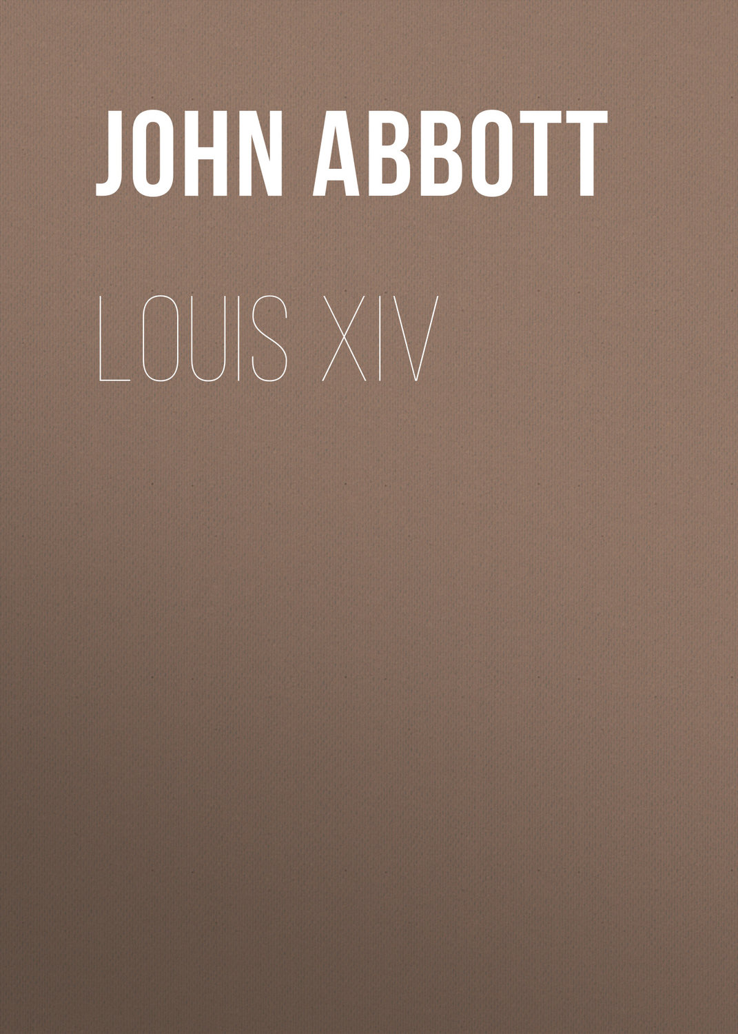 Обложка книги «Louis XIV»