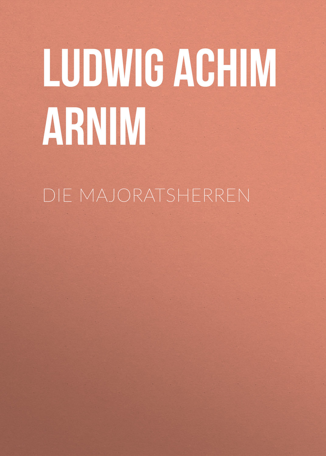Обложка книги «Die Majoratsherren»