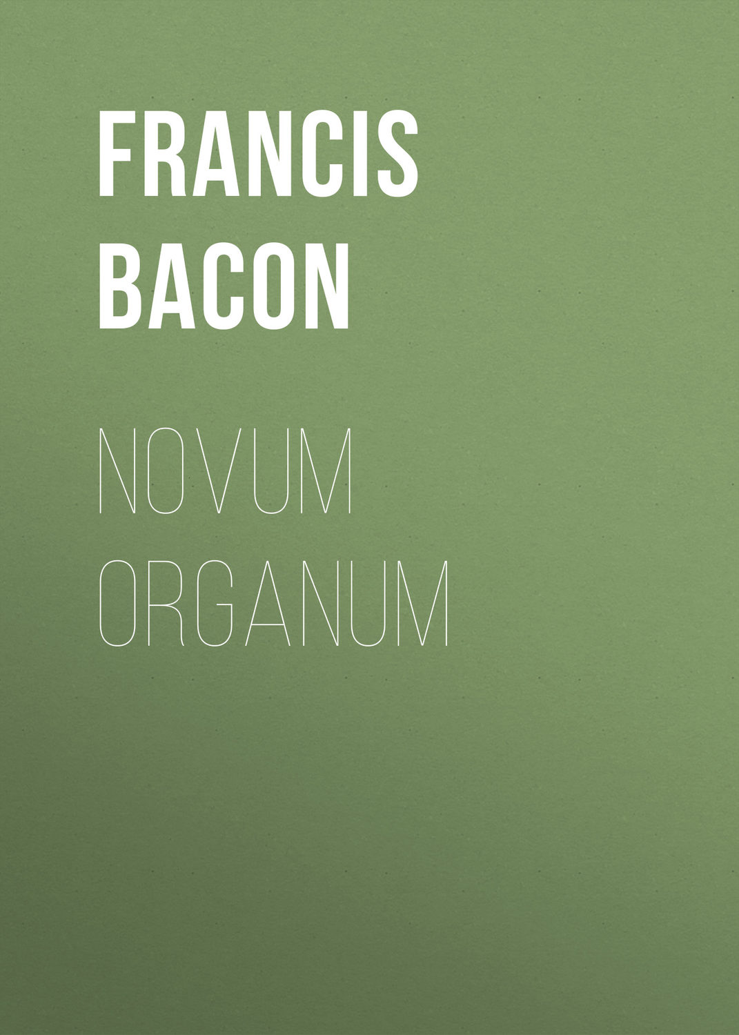 Обложка книги «Novum Organum»