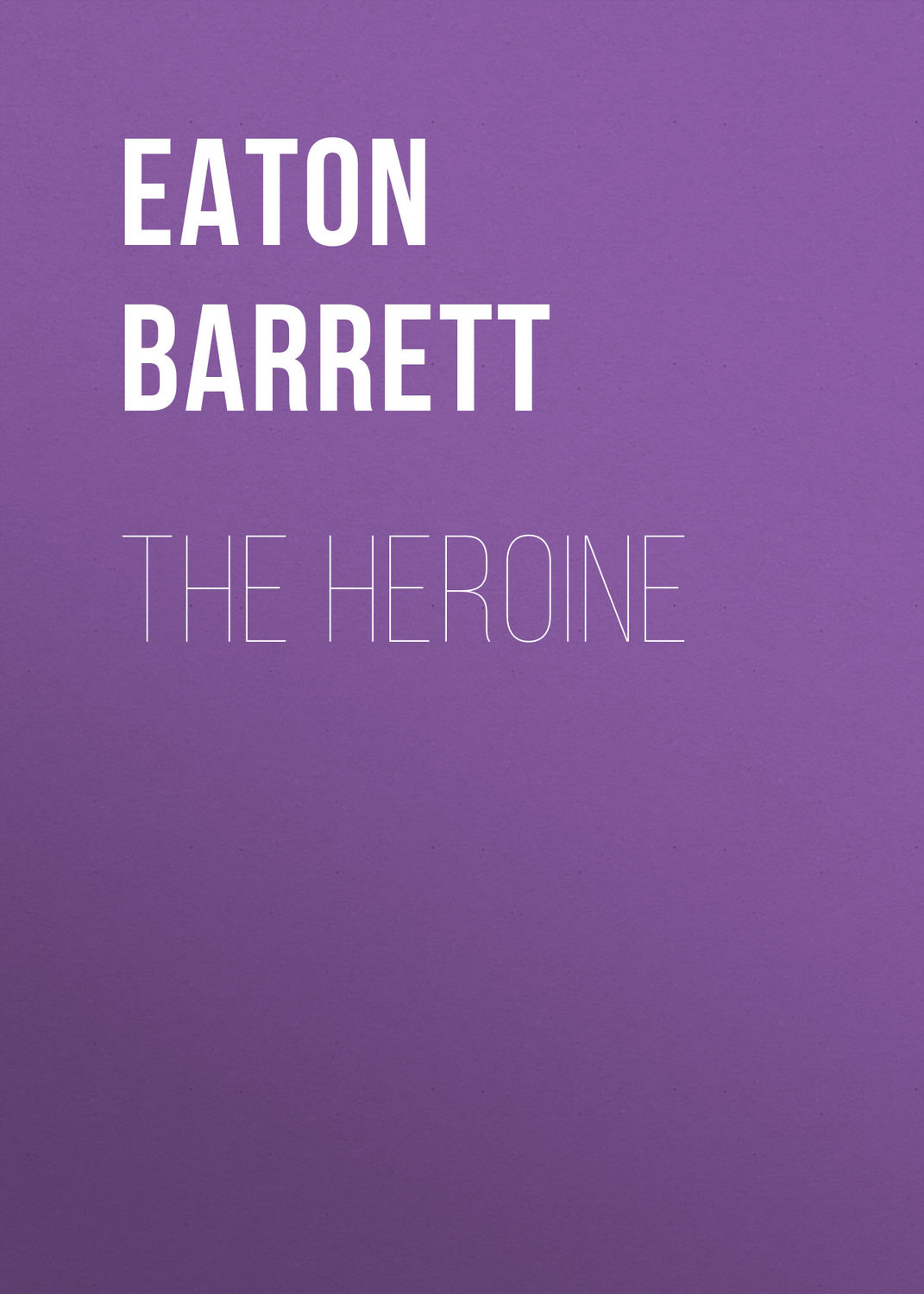 Обложка книги «The Heroine»