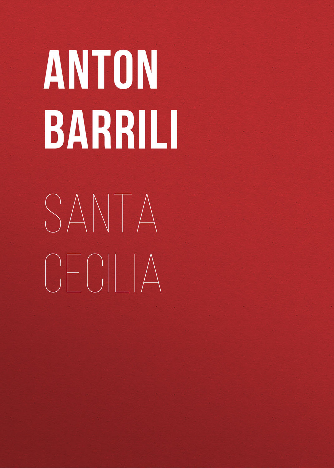 Обложка книги «Santa Cecilia»