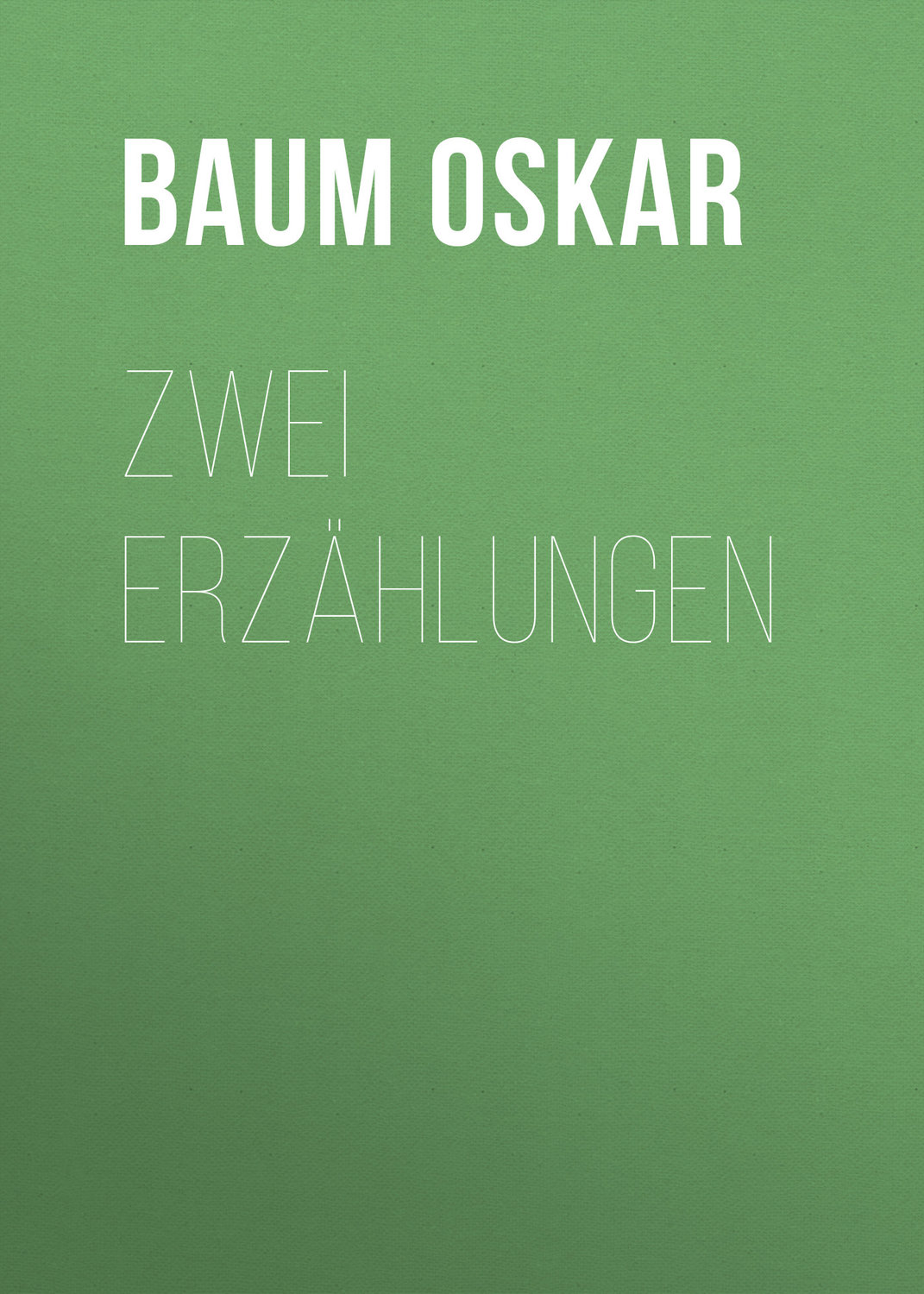 Обложка книги «Zwei Erzählungen»