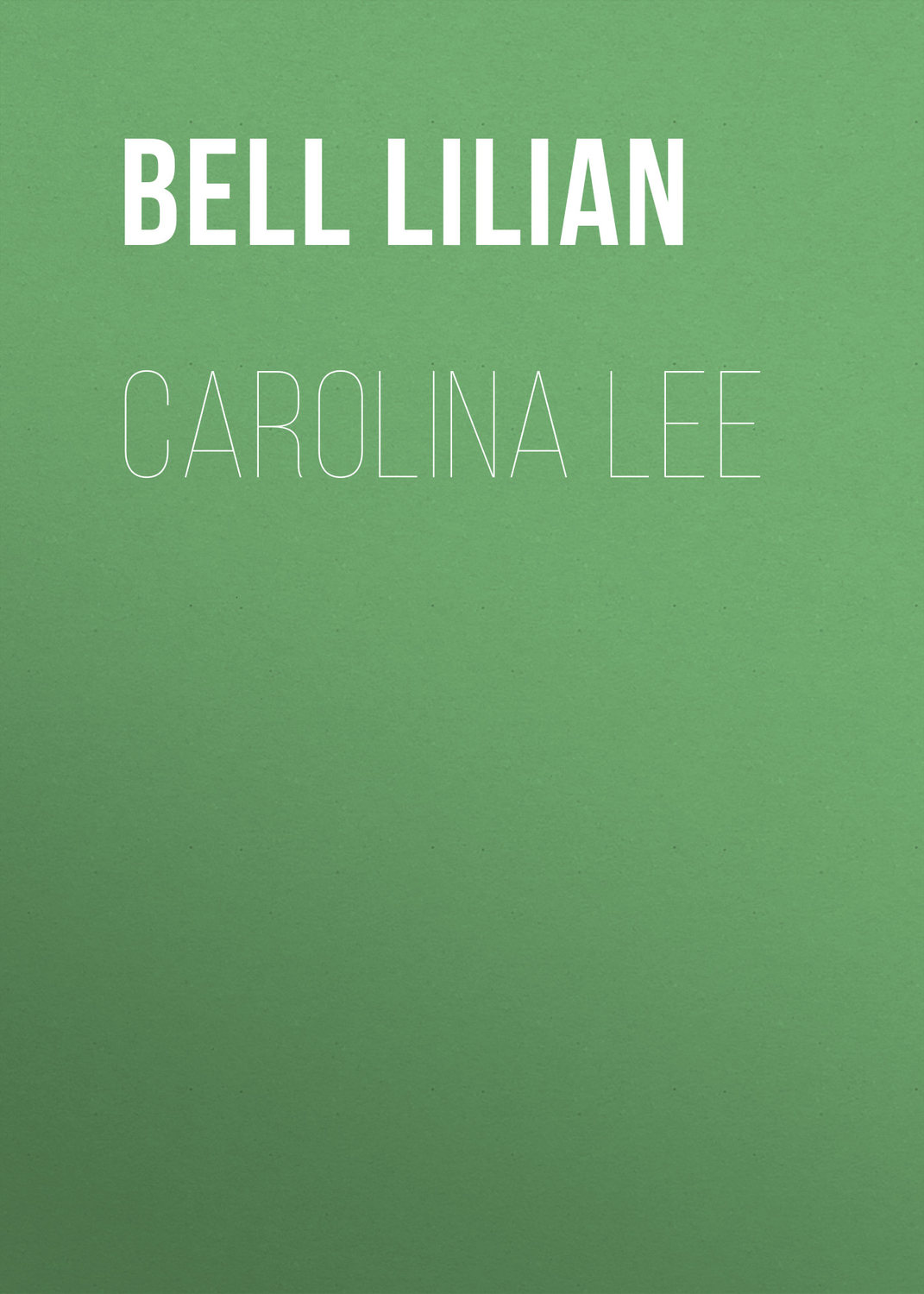 Обложка книги «Carolina Lee»