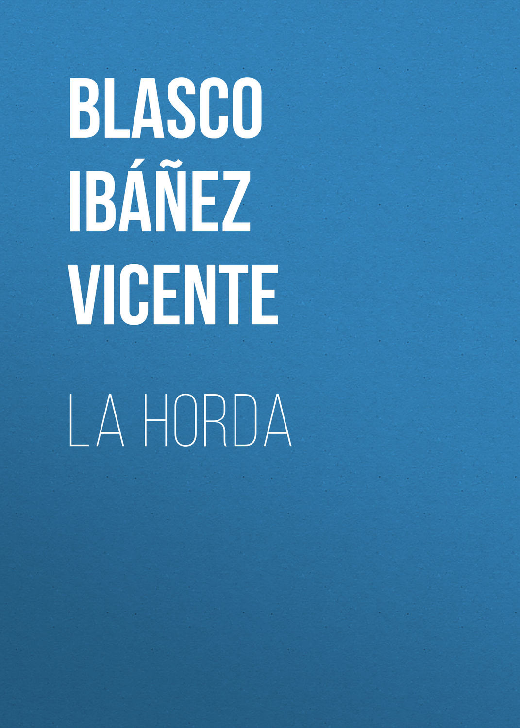 Обложка книги «La horda»