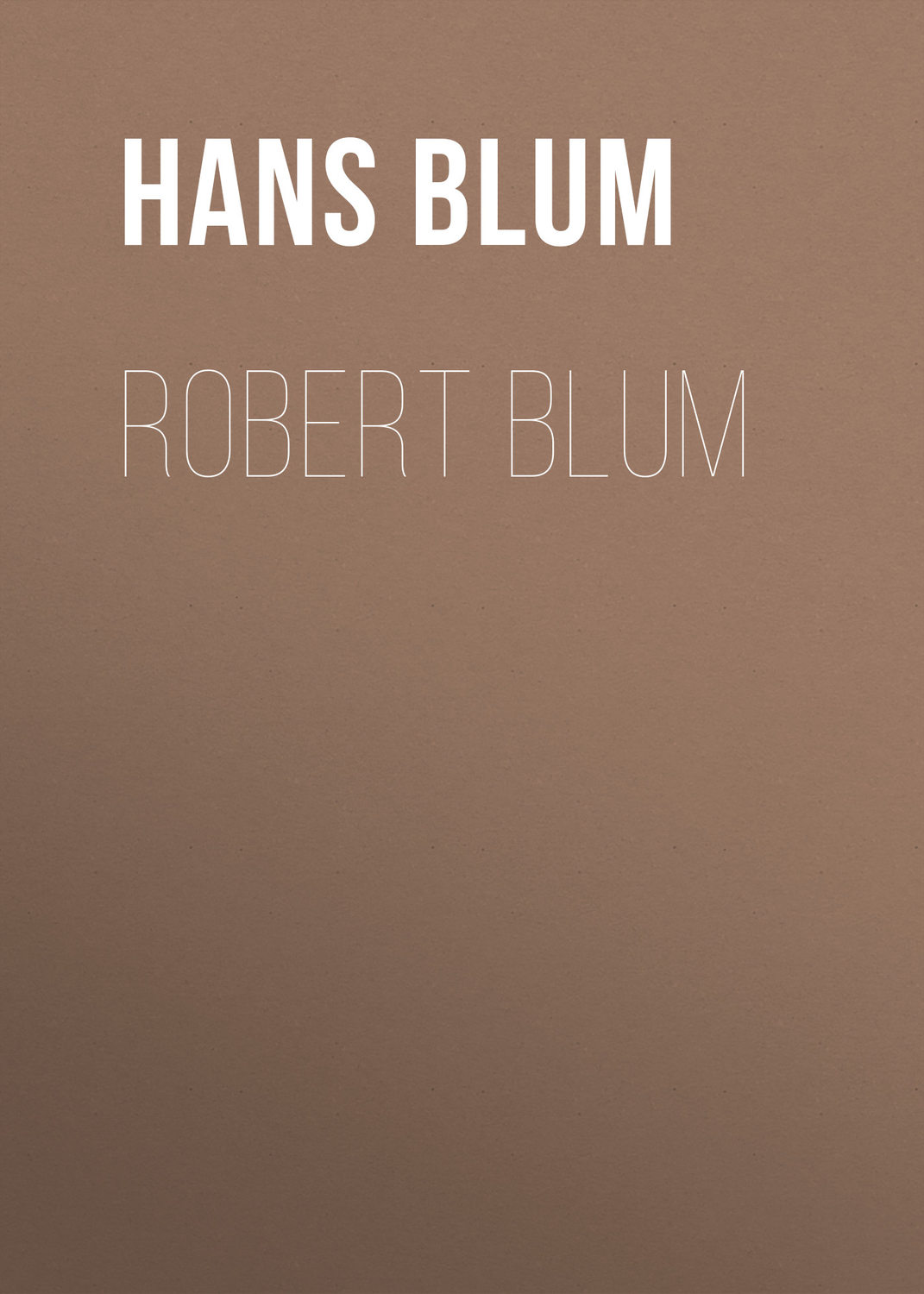 Обложка книги «Robert Blum»