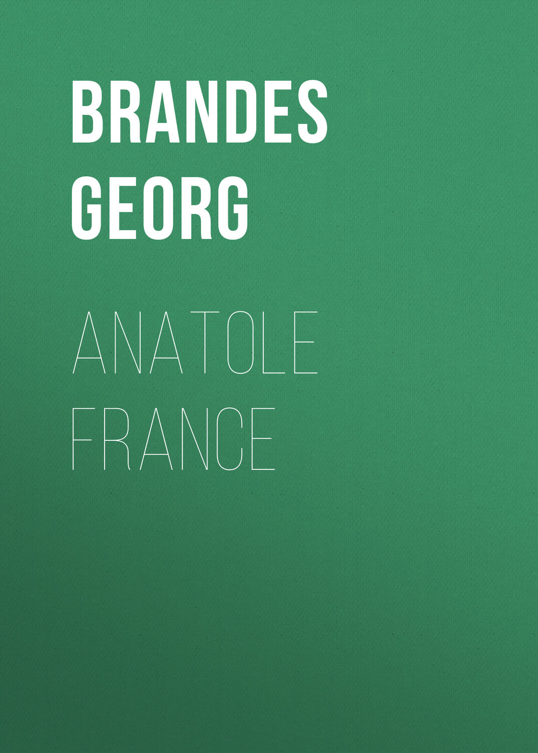 Обложка книги «Anatole France»