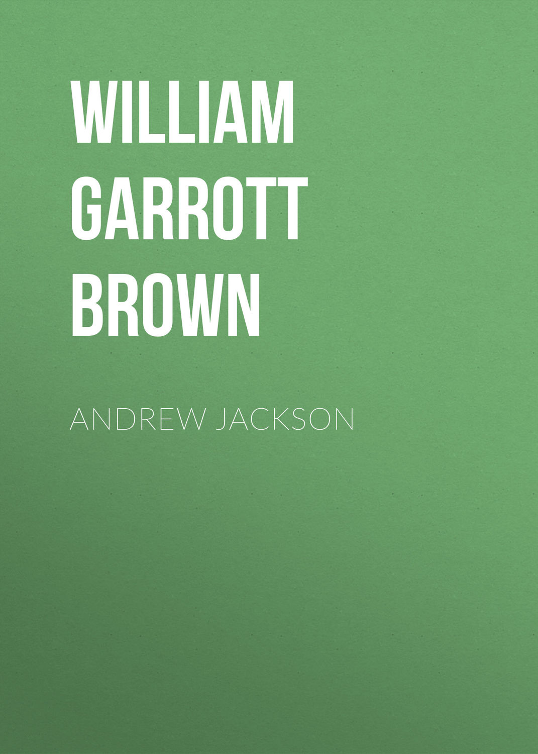 Обложка книги «Andrew Jackson»