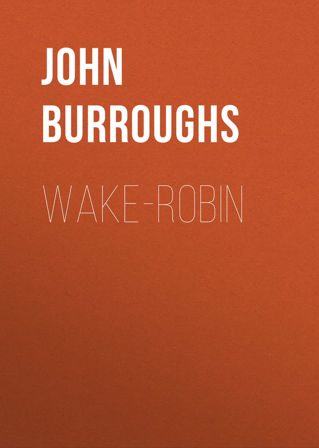 Обложка книги «Wake-Robin»