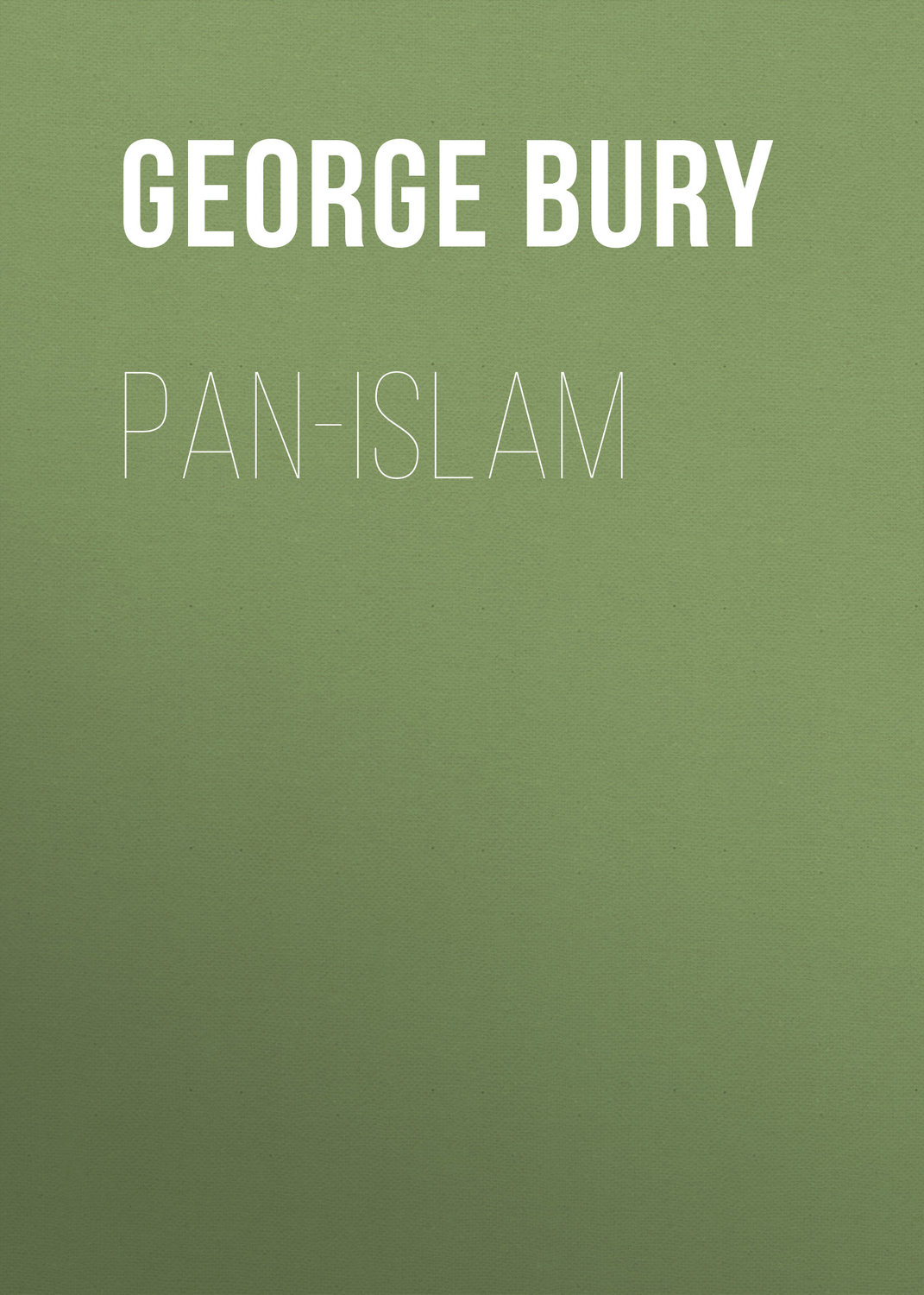 Обложка книги «Pan-Islam»