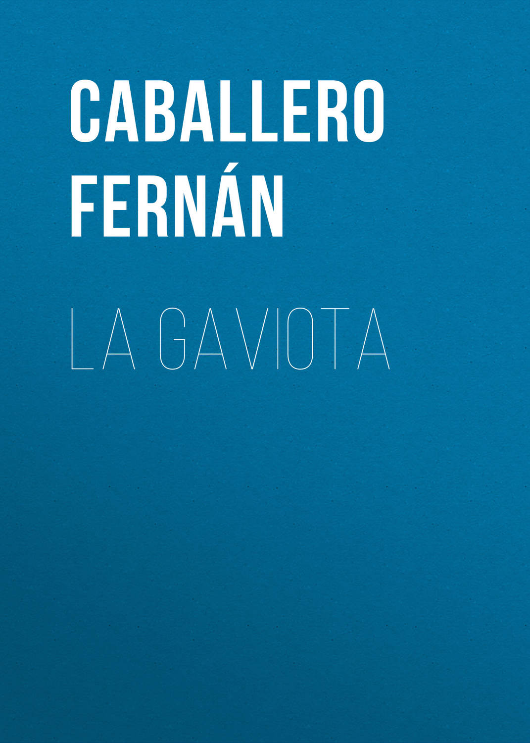 Обложка книги «La Gaviota»