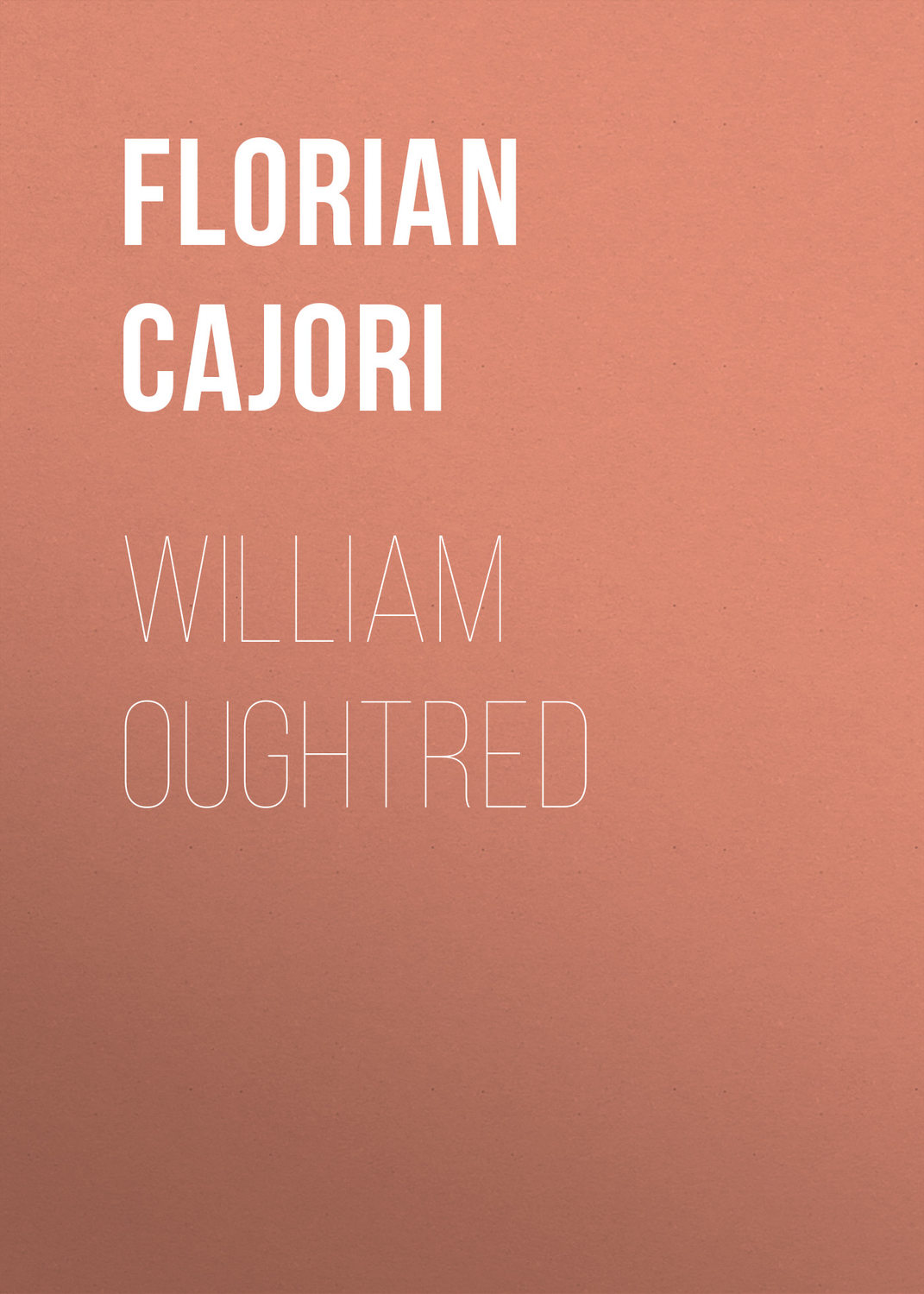 Обложка книги «William Oughtred»