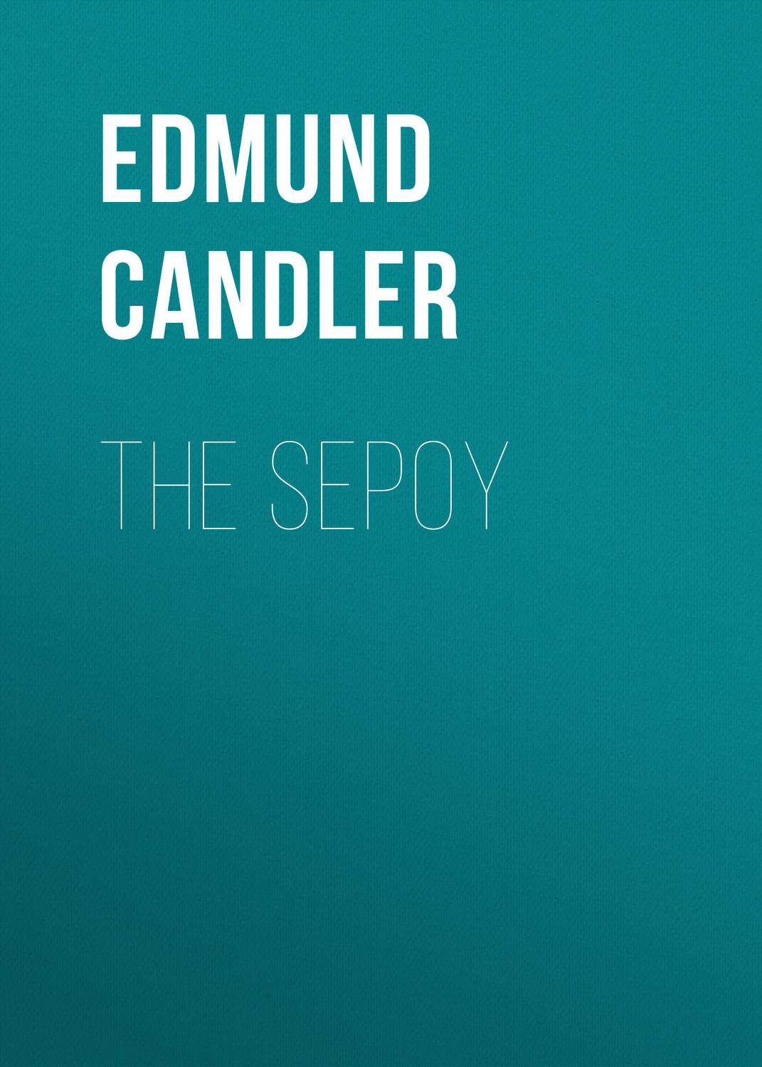 Обложка книги «The Sepoy»