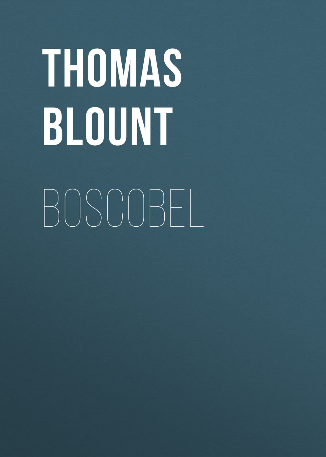 Обложка книги «Boscobel»