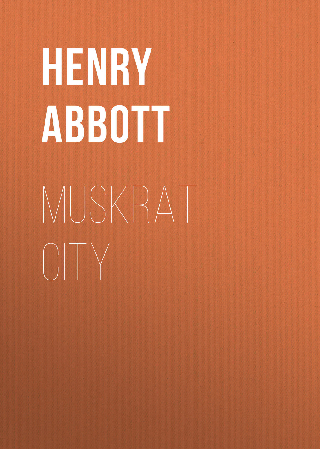 Обложка книги «Muskrat City»