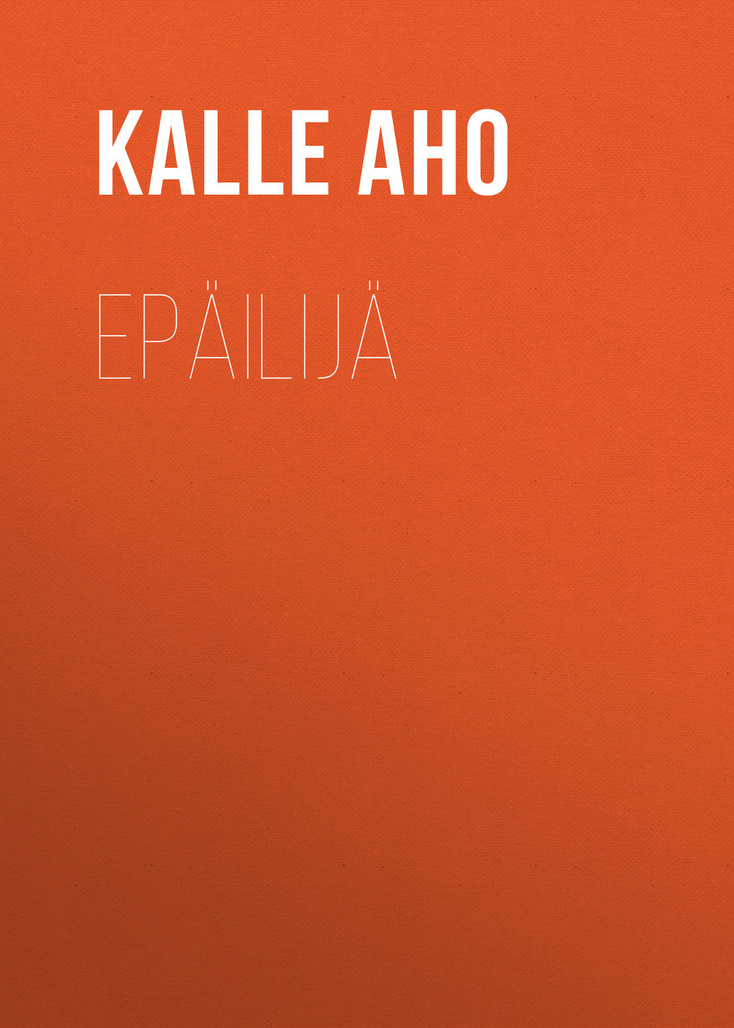 Обложка книги «Epäilijä»